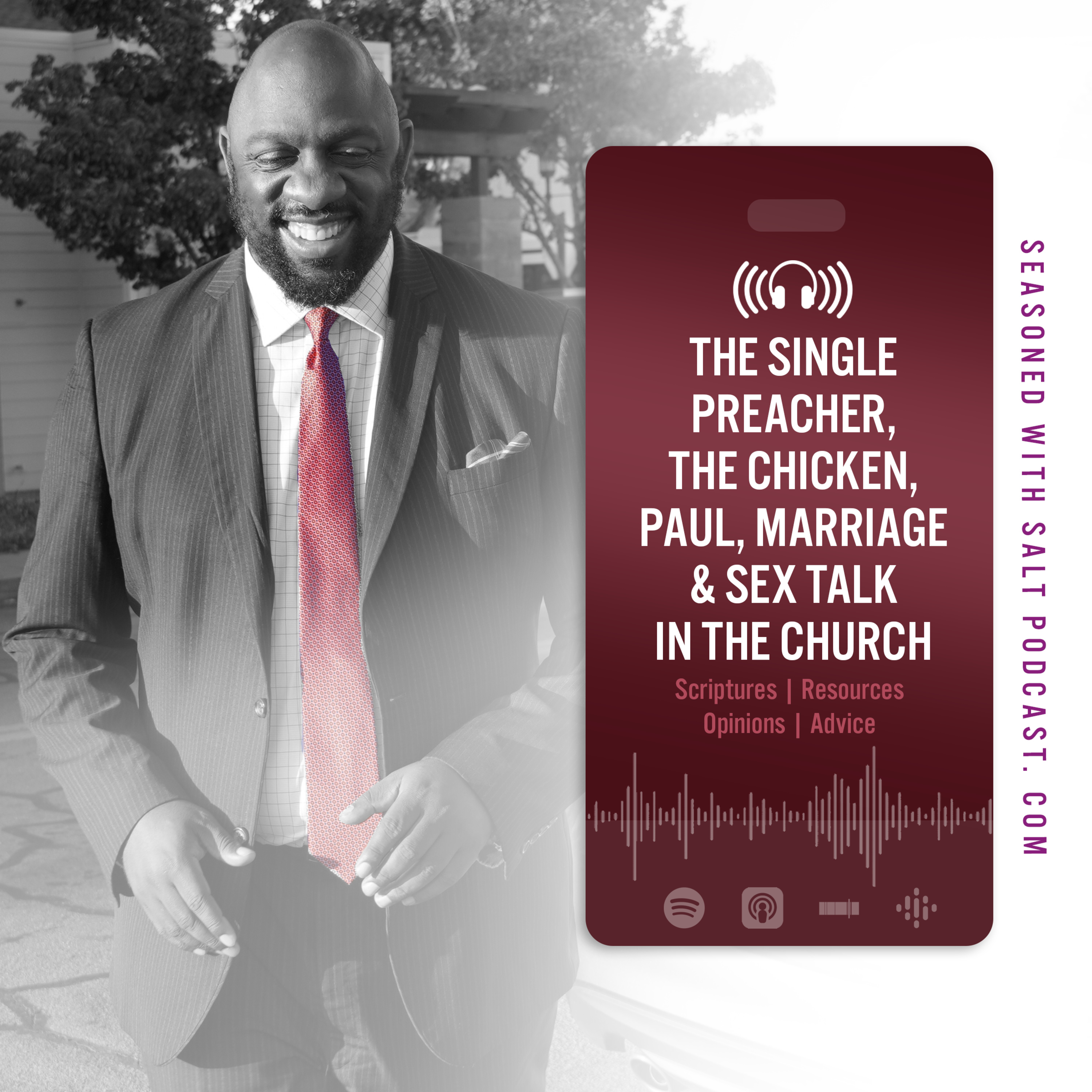 THE SINGLE PREACHER, THE CHICKEN, PAUL, MARRIAGE & SEX TALK IN THE CHURCH #93