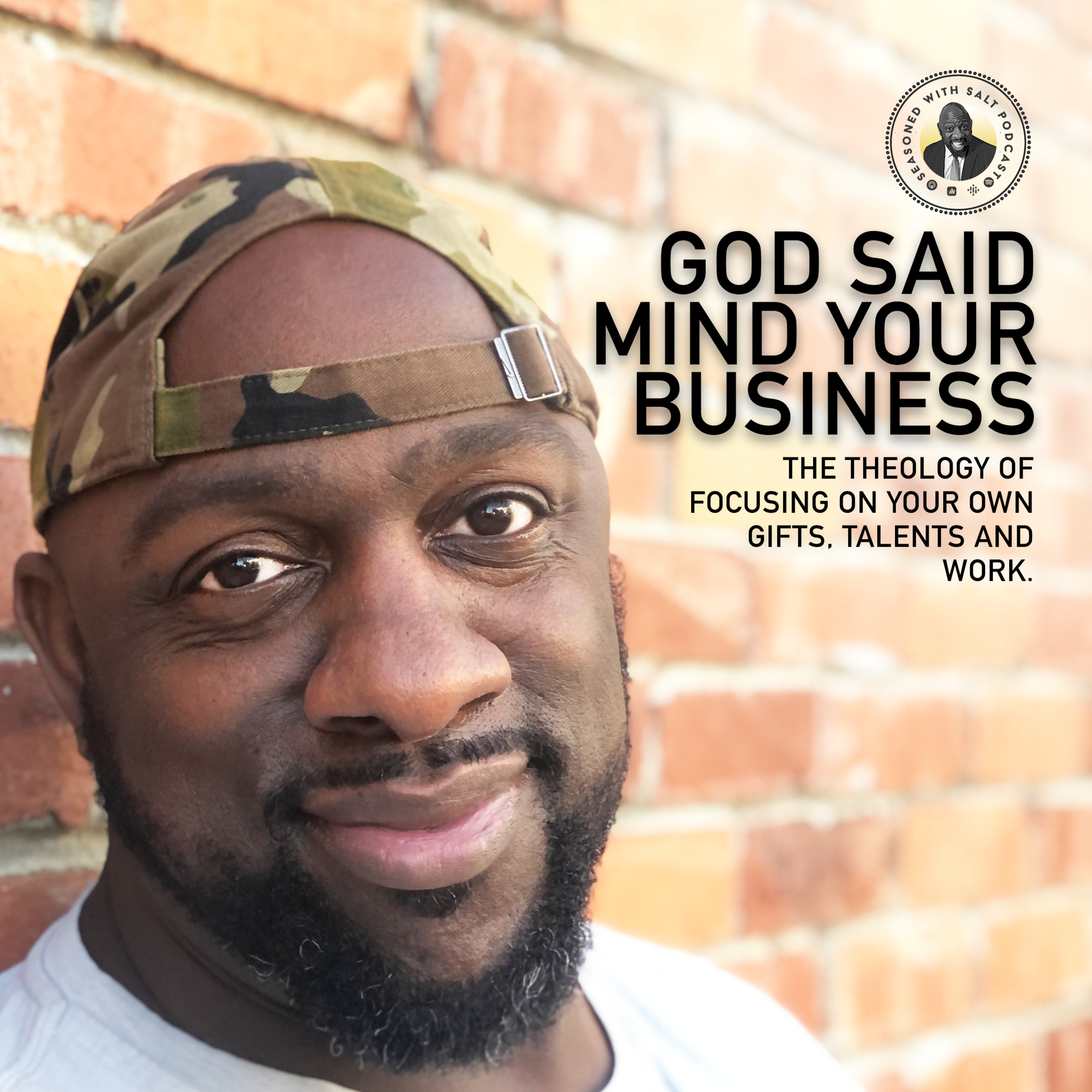 God Said, "Mind Your Business" #117