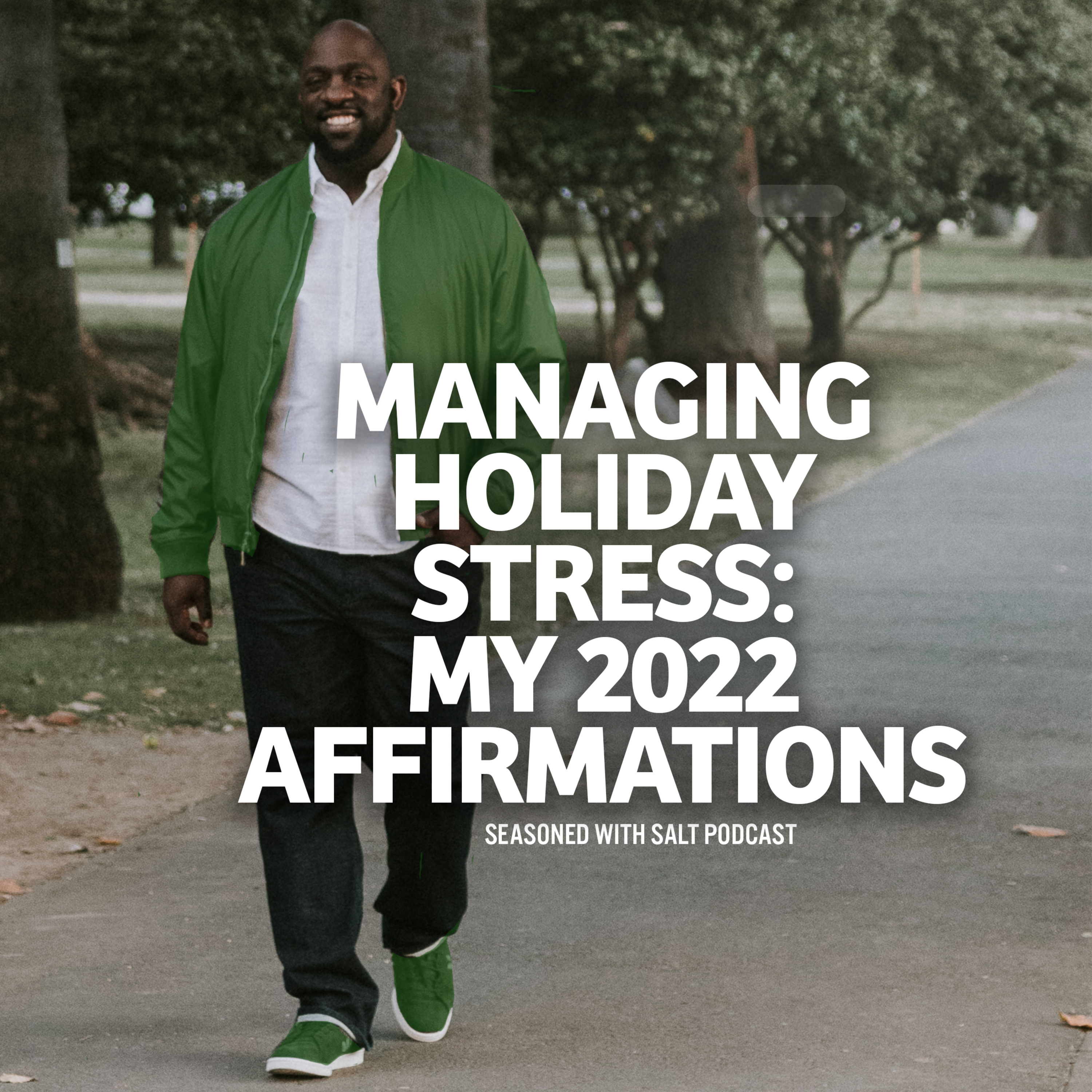 Managing Holiday Stress - My Affirmations #167