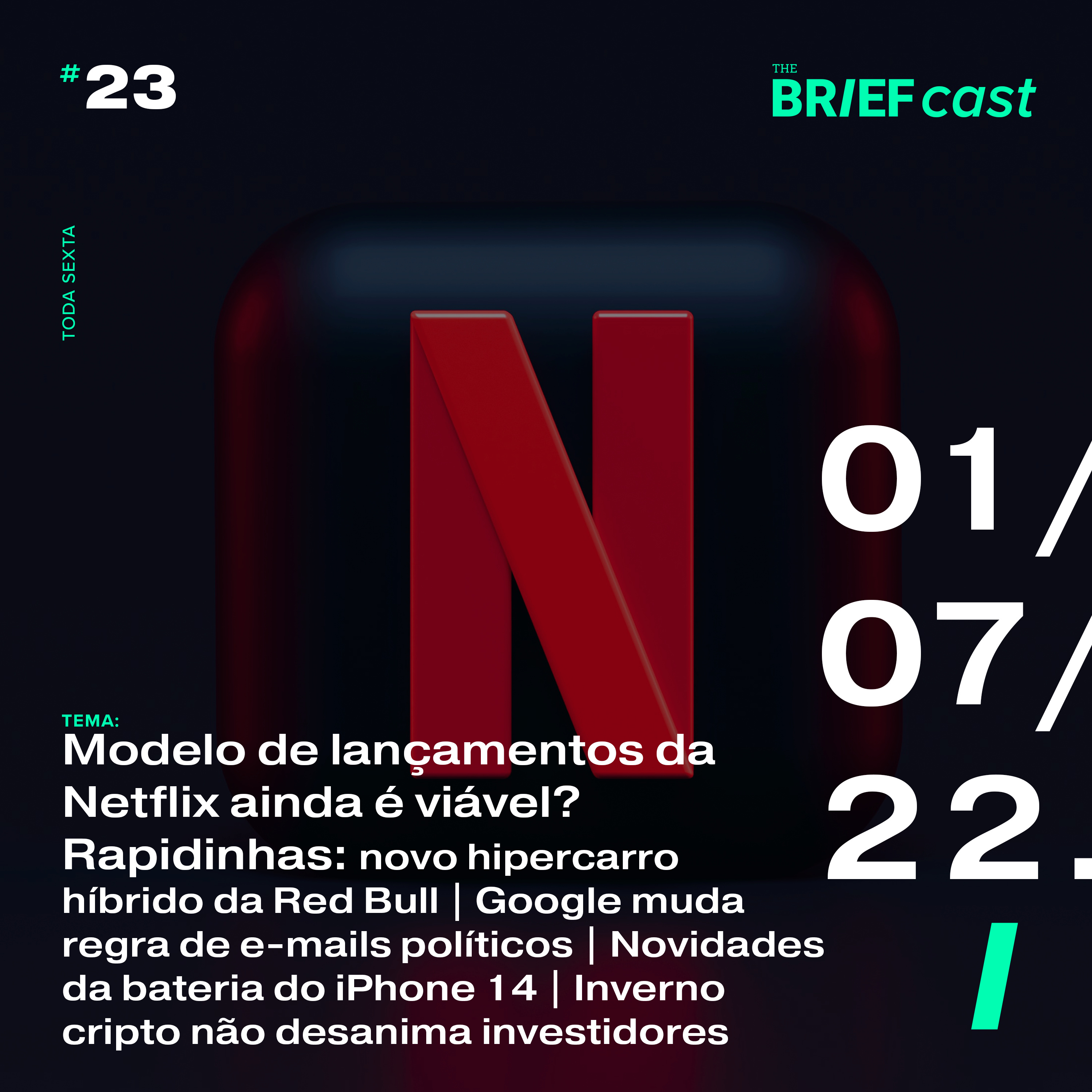 Netflix: ainda vale apostar no binge-watching? | Hipercarro híbrido da Red Bull | Google altera regras para e-mail de políticos | Novidades sobre a bateria do iPhone 14  episode artwork