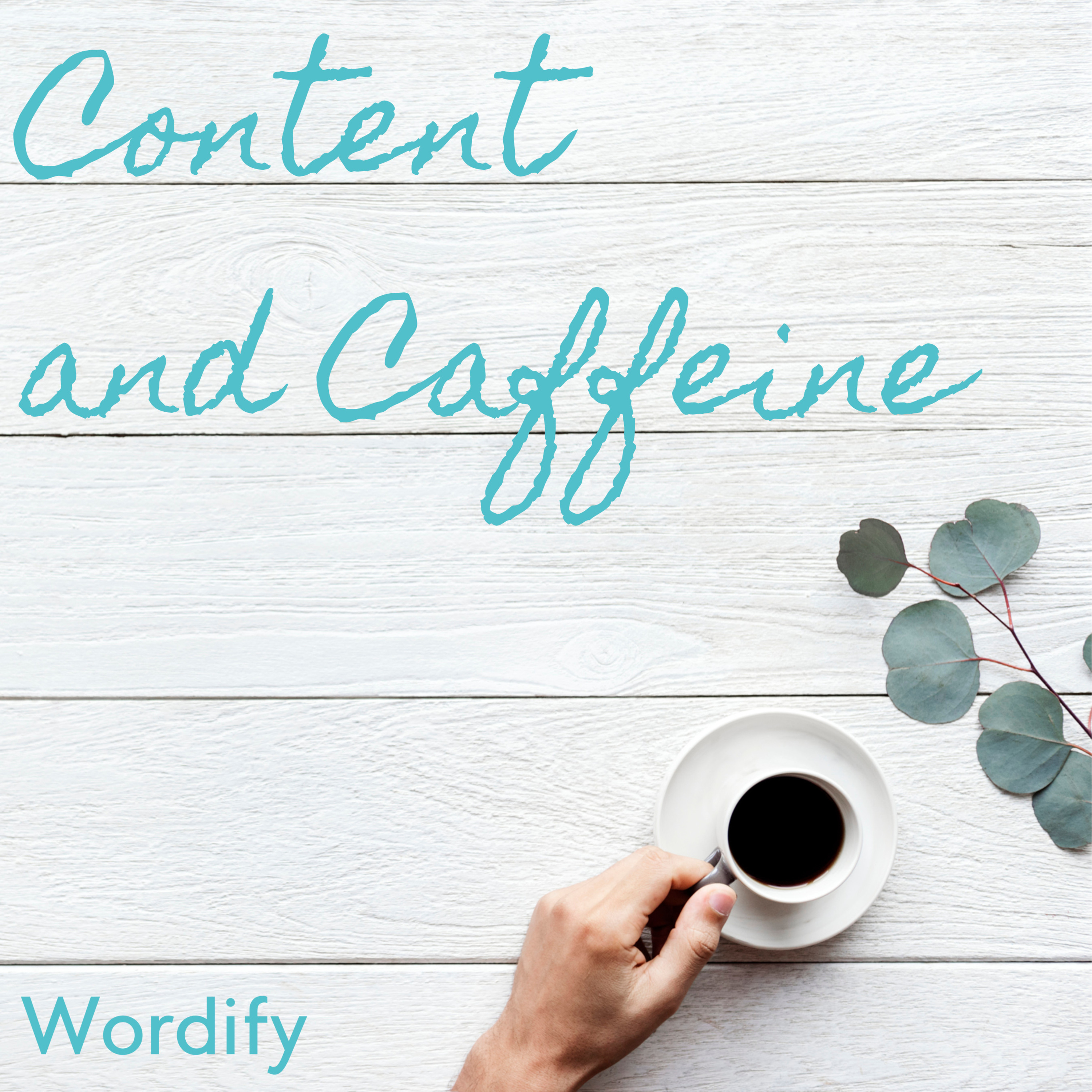 Content and Caffeine