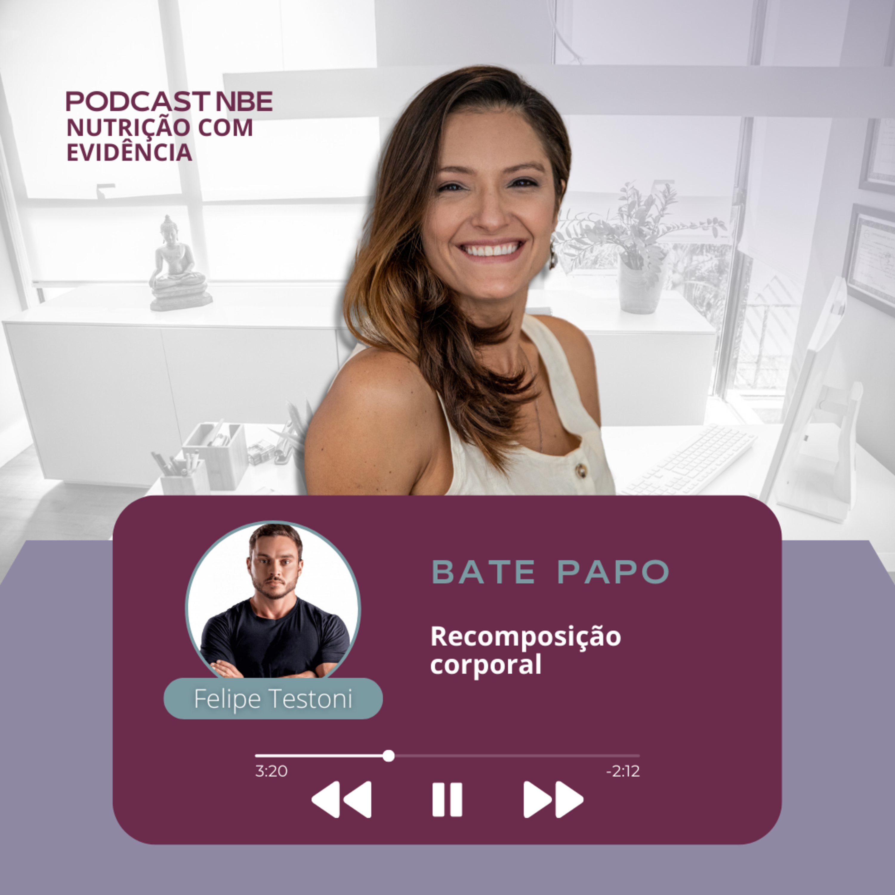 PODCAST NBE - Nutrição com Evidência