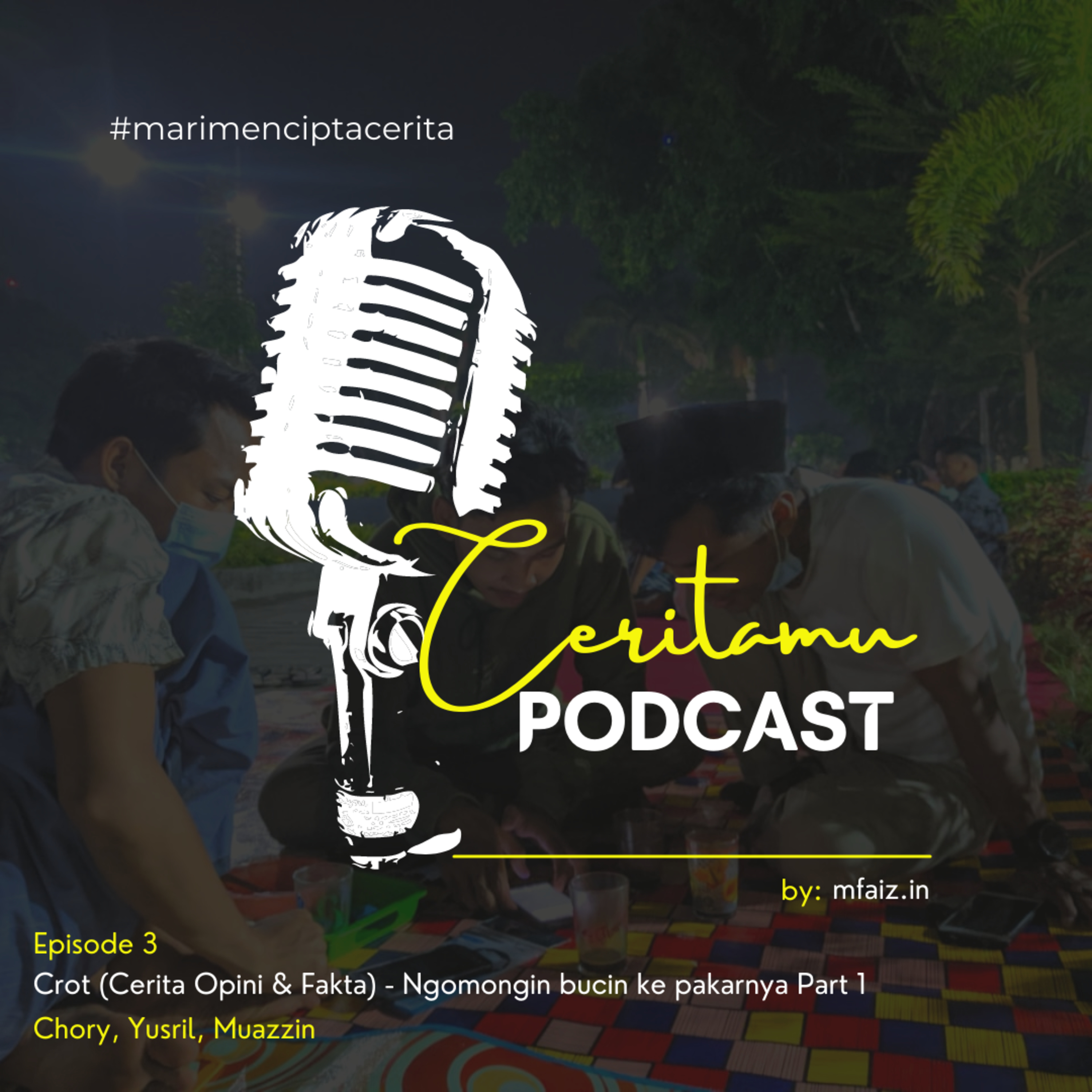 Episode 3: Crot (Cerita Opini & Fakta) - Ngomongin bucin ke pakarnya Part 1 episode artwork
