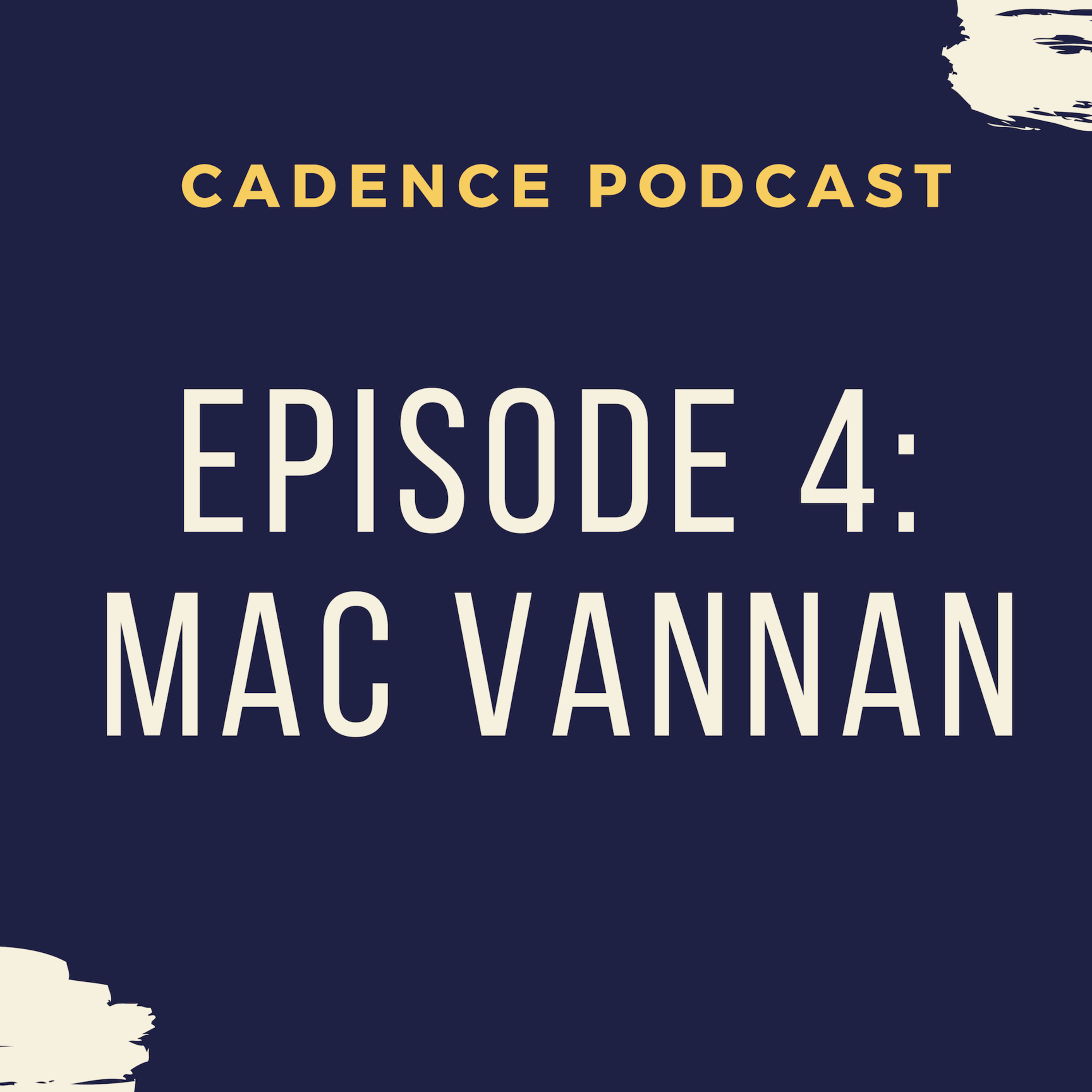 Cadence Podcast