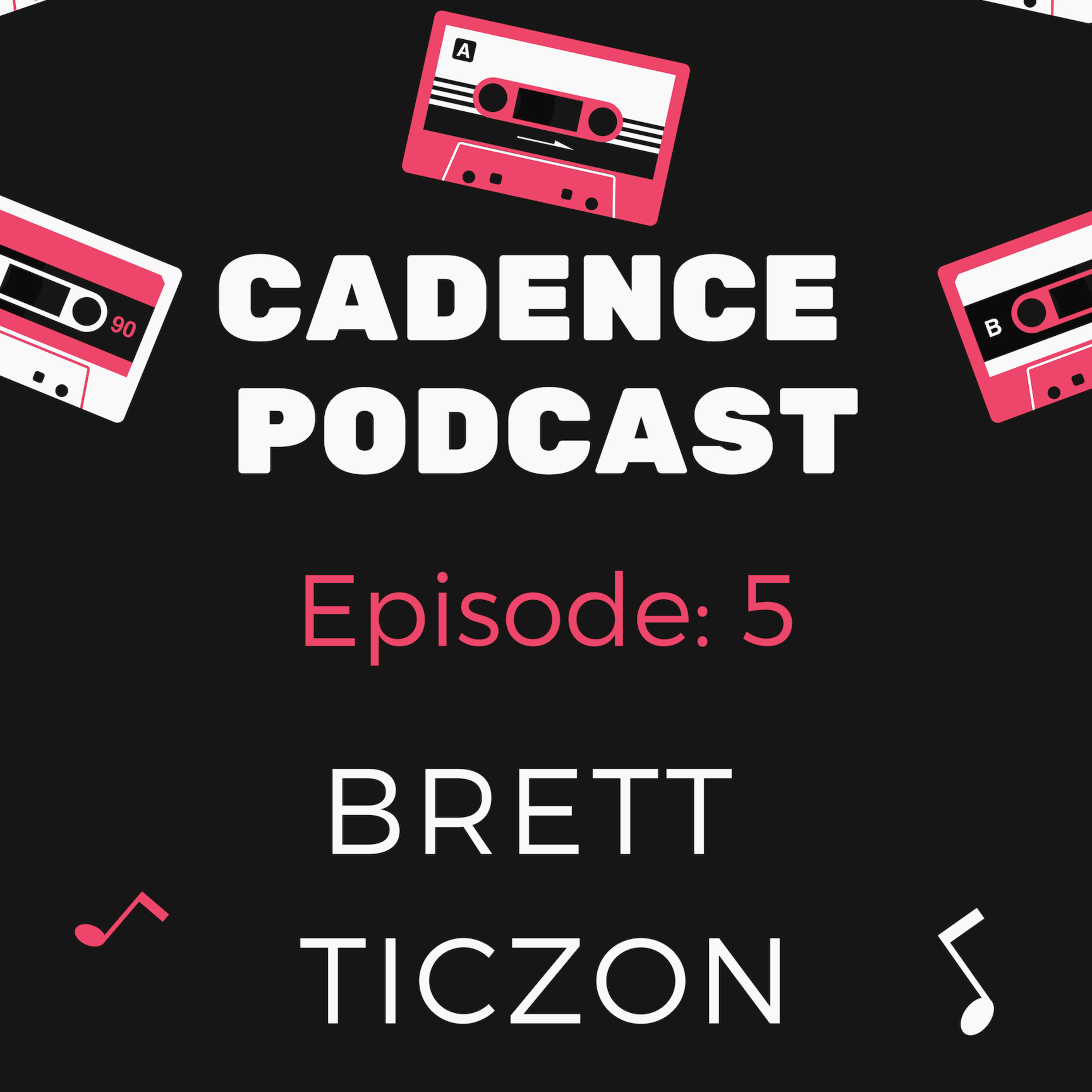 Cadence Podcast