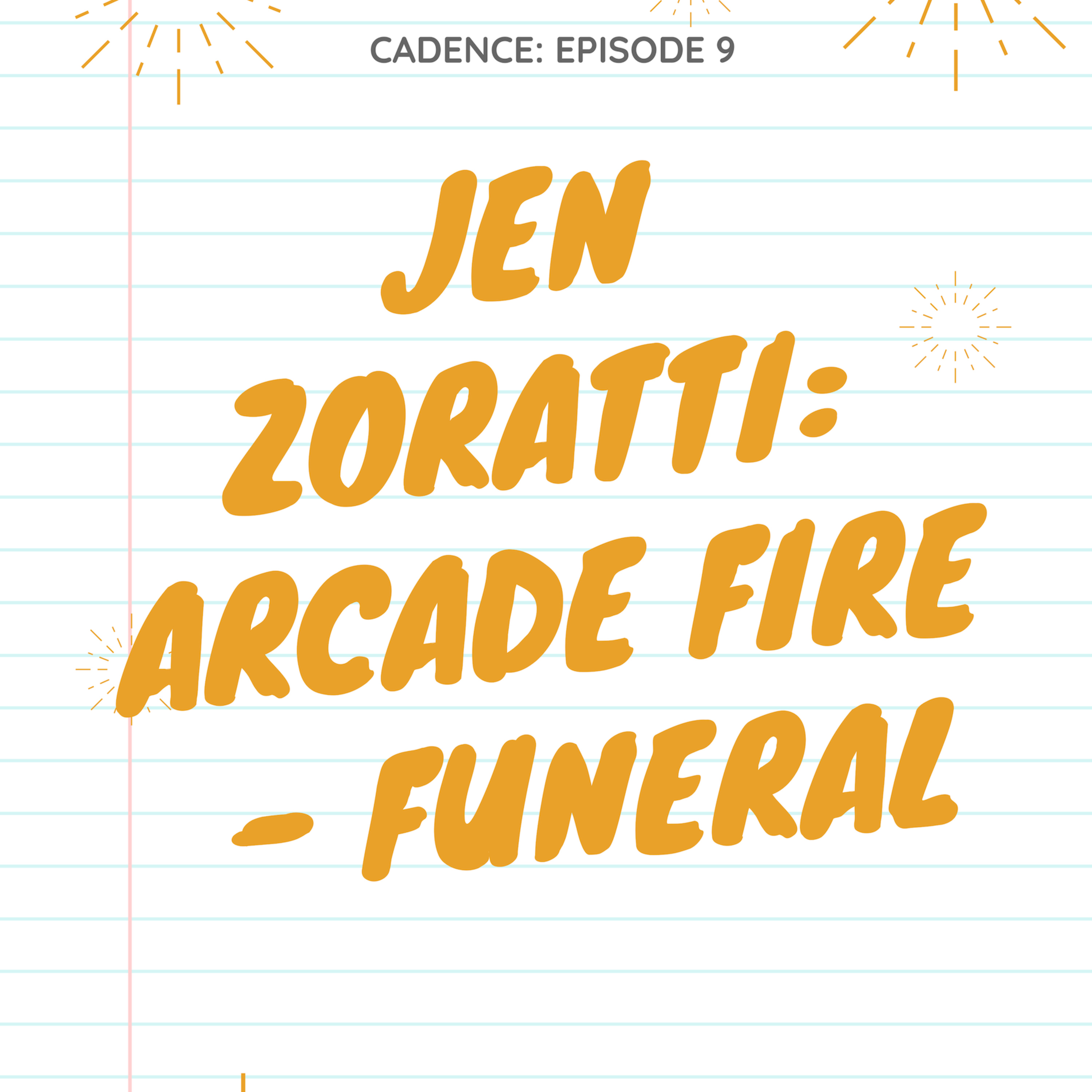 Jen Zoratti: Funeral - Arcade Fire