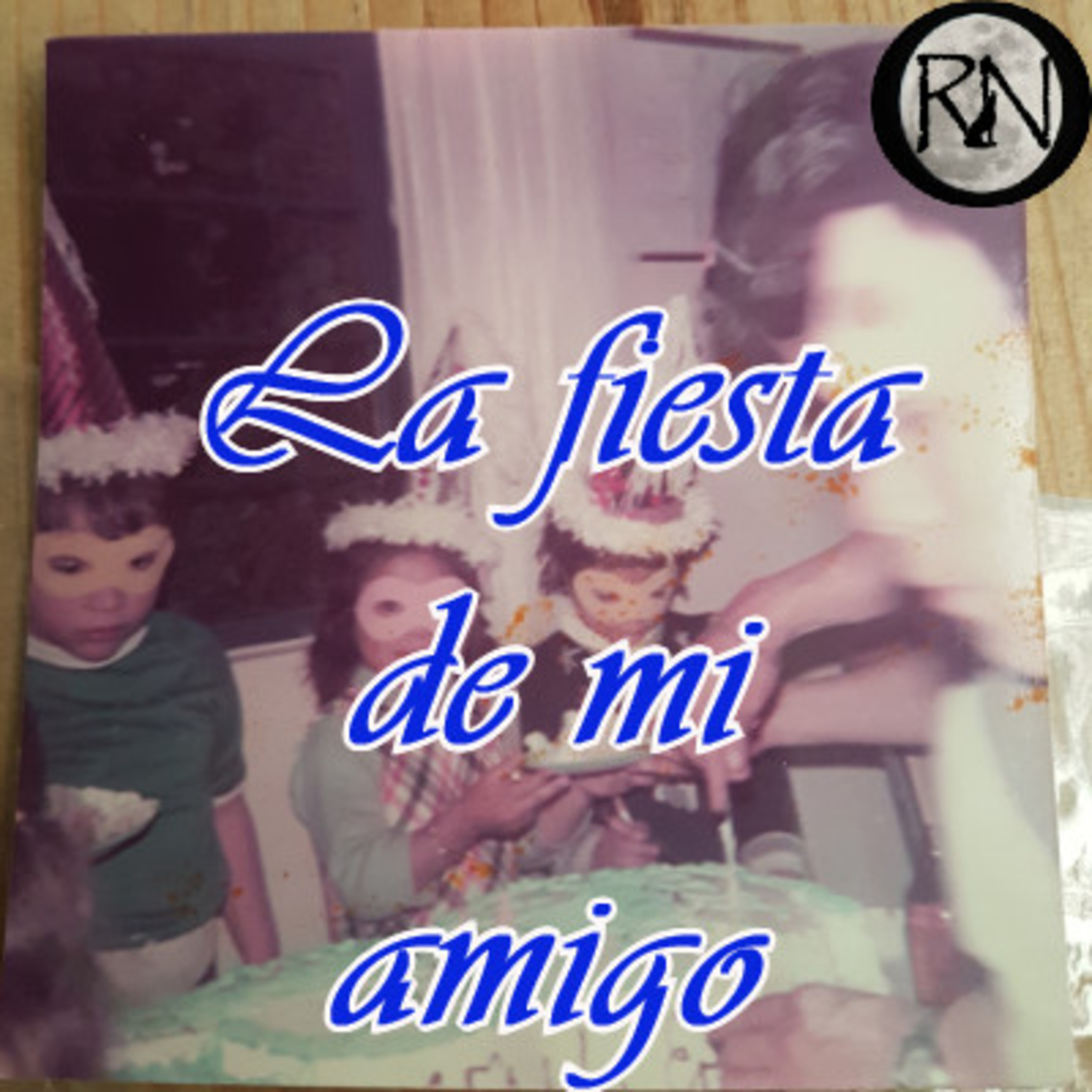 🐺🎙La fiesta de mi mejor amigo episode artwork