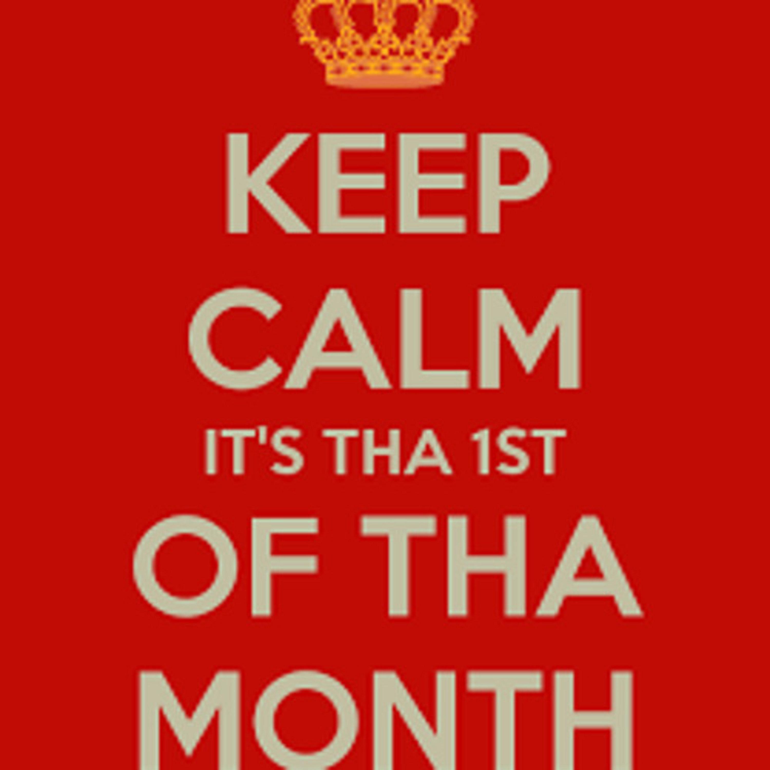 10 Things You Should Do on the First on the Month!
