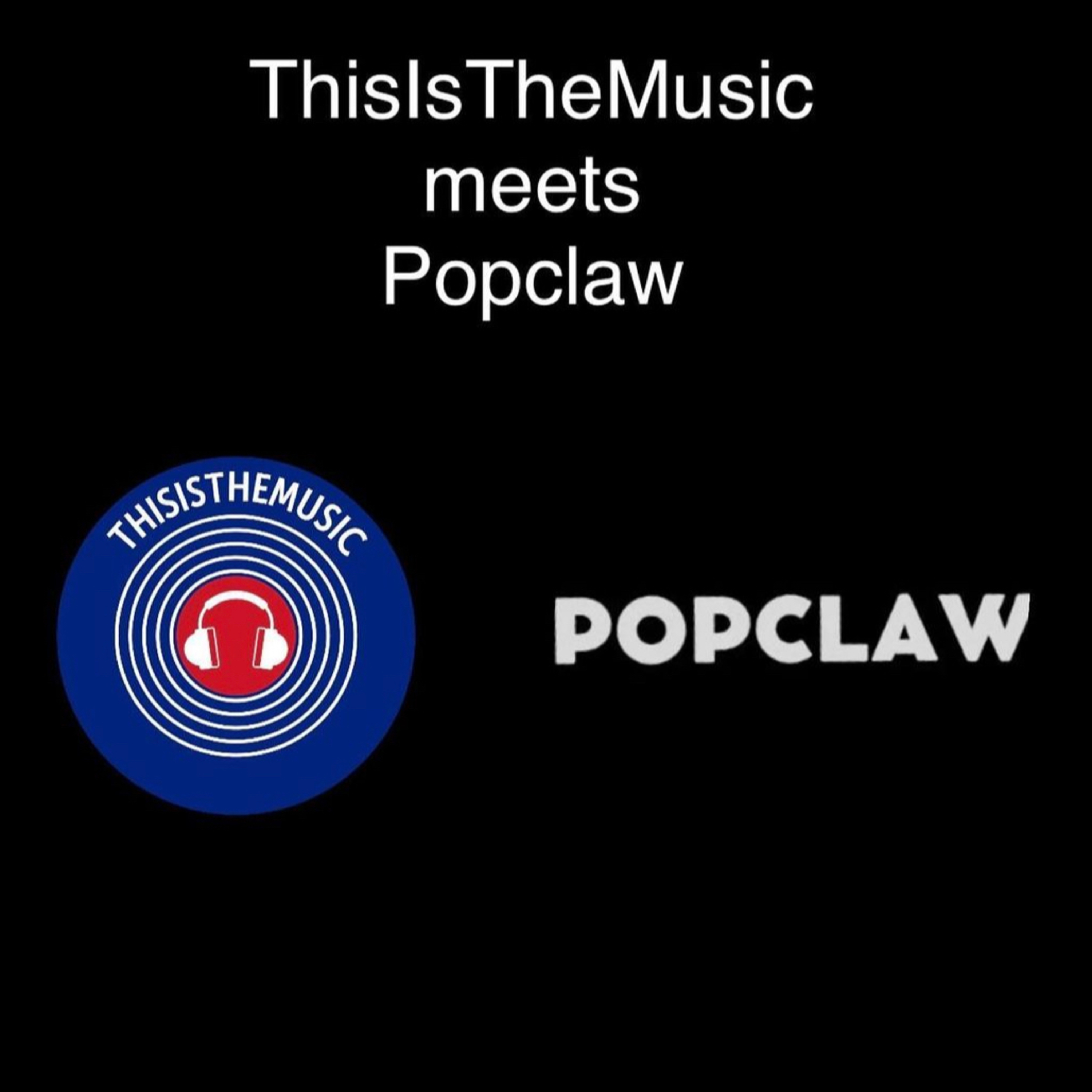 This Is The Music Meets Popclaw episode artwork