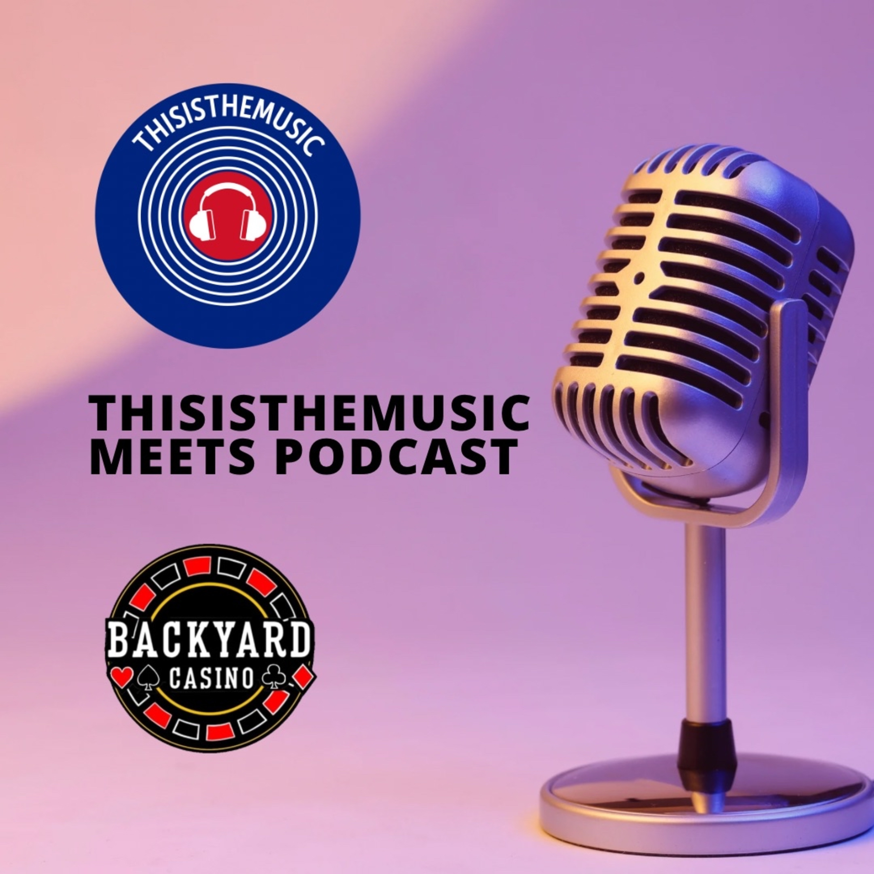This Is The Music Meets Backyard Casino - Episode 62 episode artwork