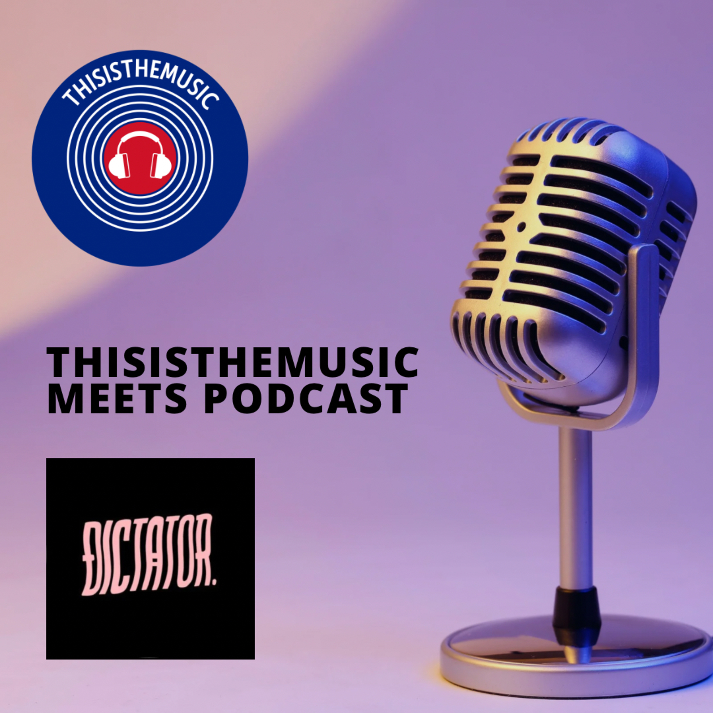 This Is The Music Meets Dictator Episode 81 episode artwork