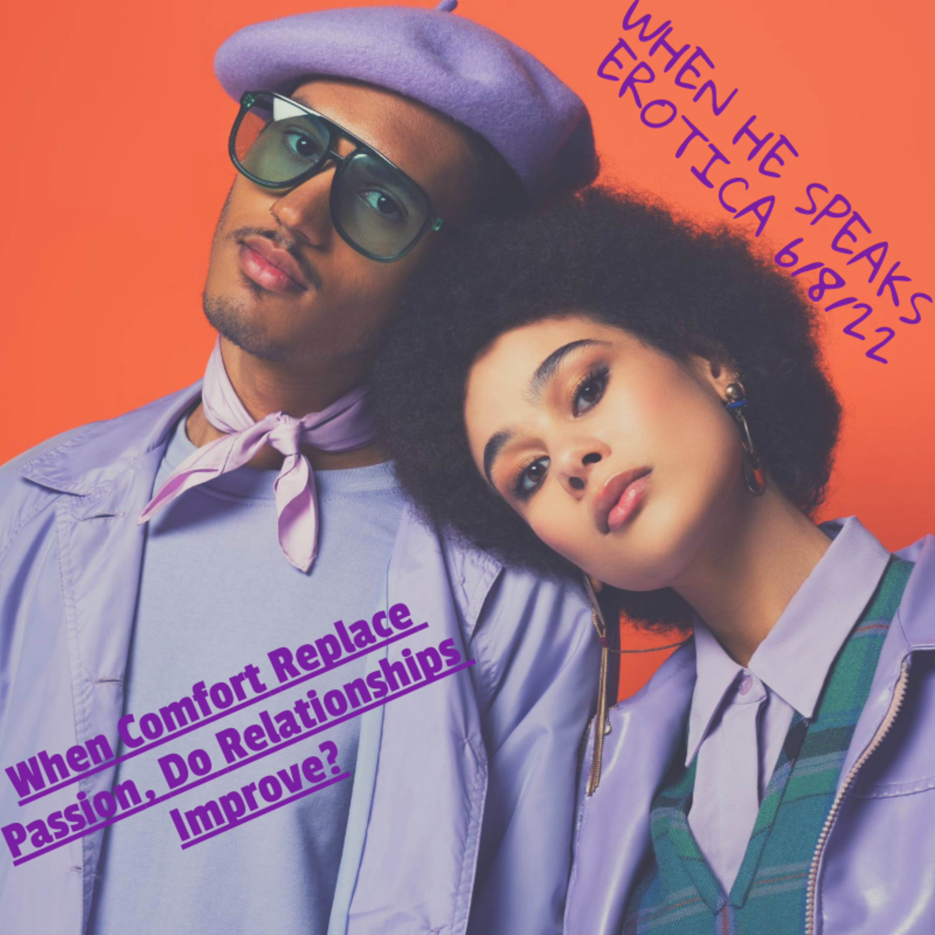 When Comfort Replace Passion, Our Relationship Improve episode artwork