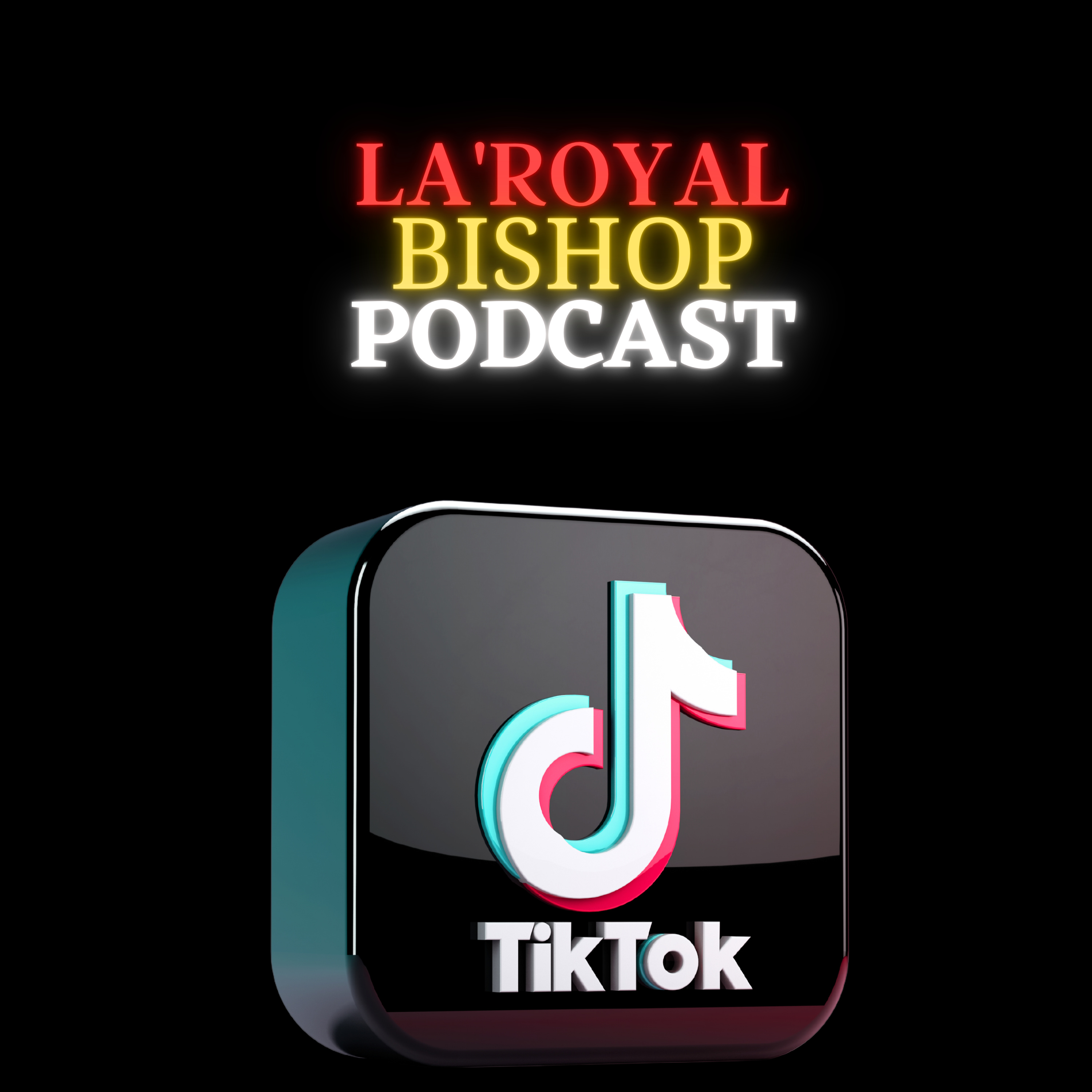 La\'Royal Bishop Podcast