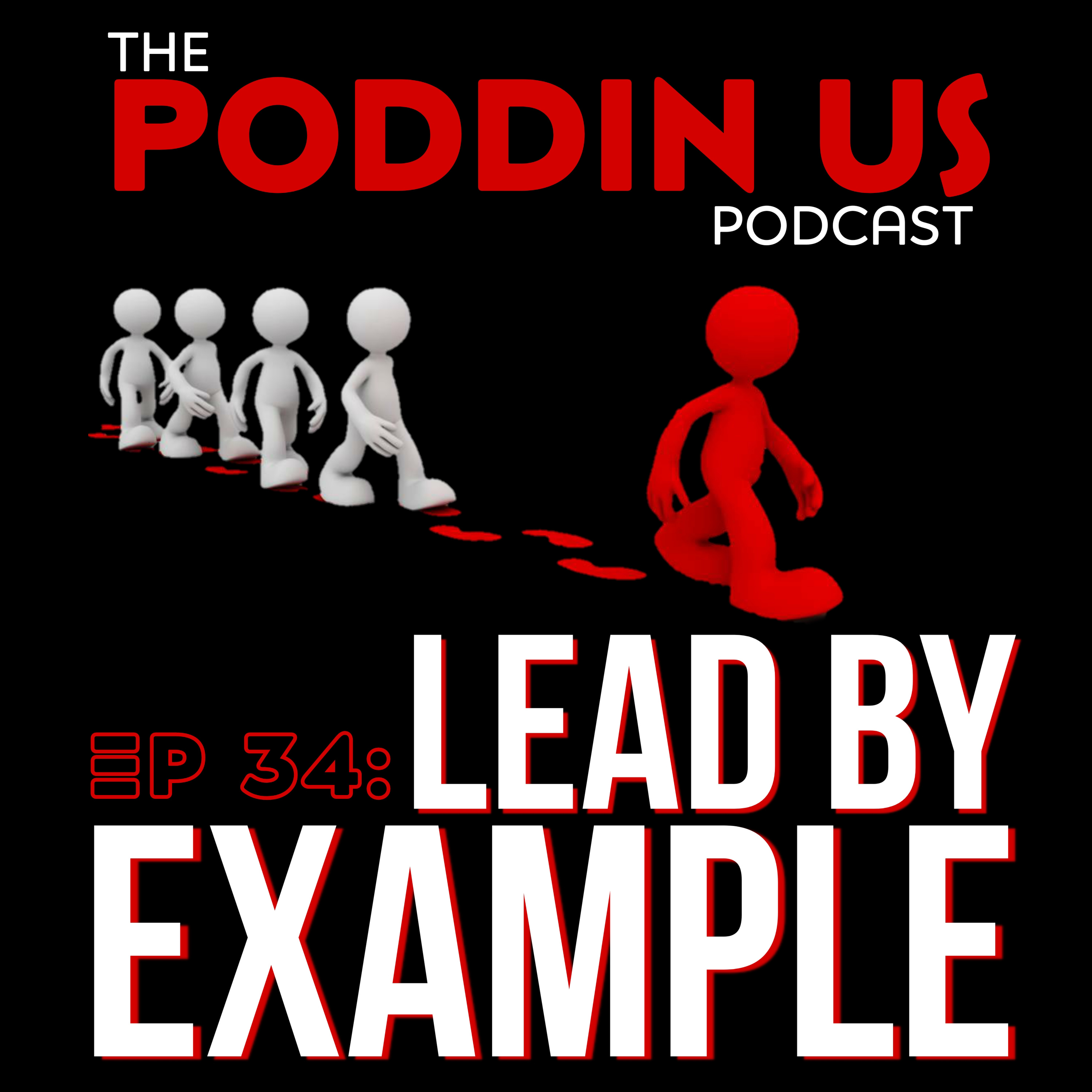 Episode 34: Lead By Example episode artwork