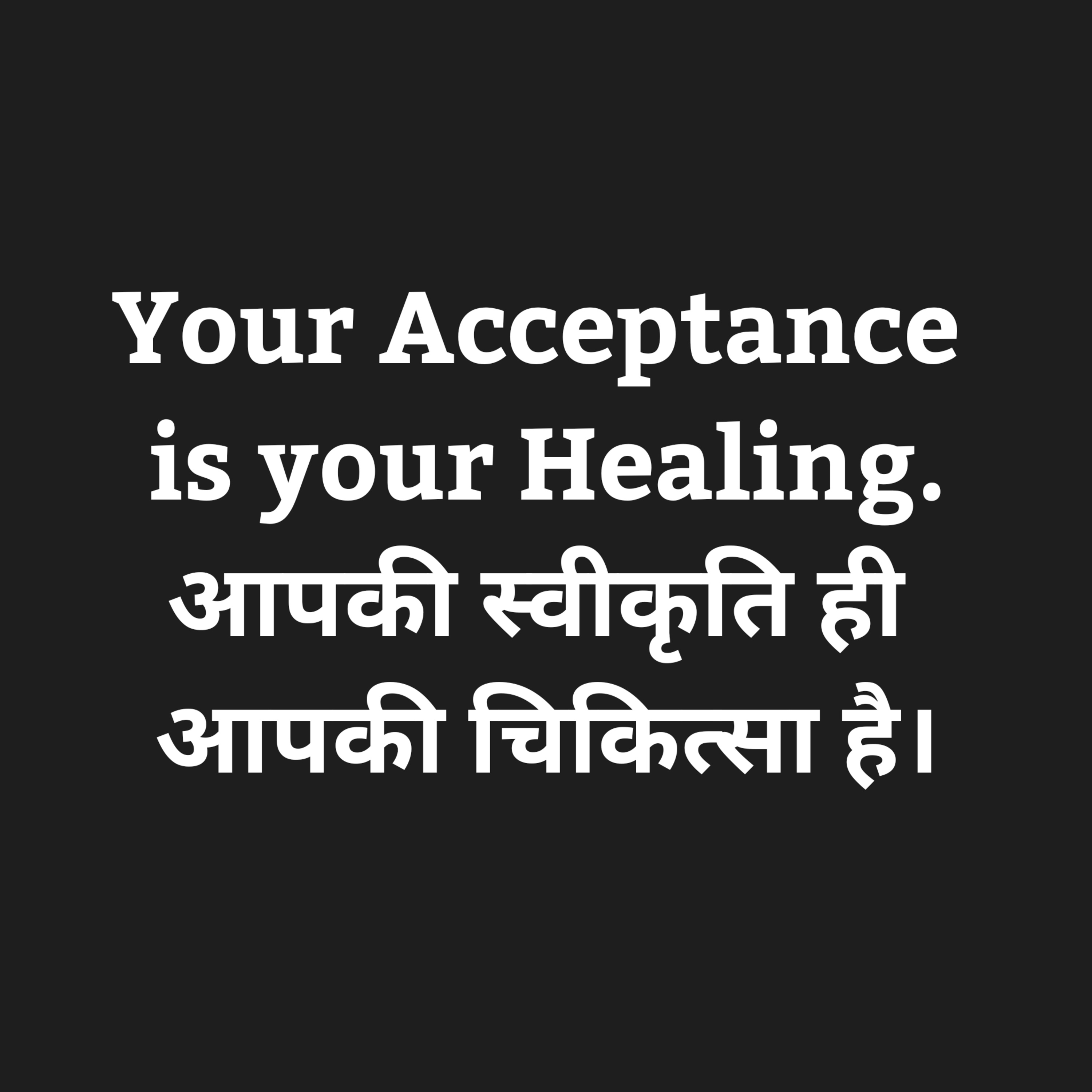 Healing by Acceptance.