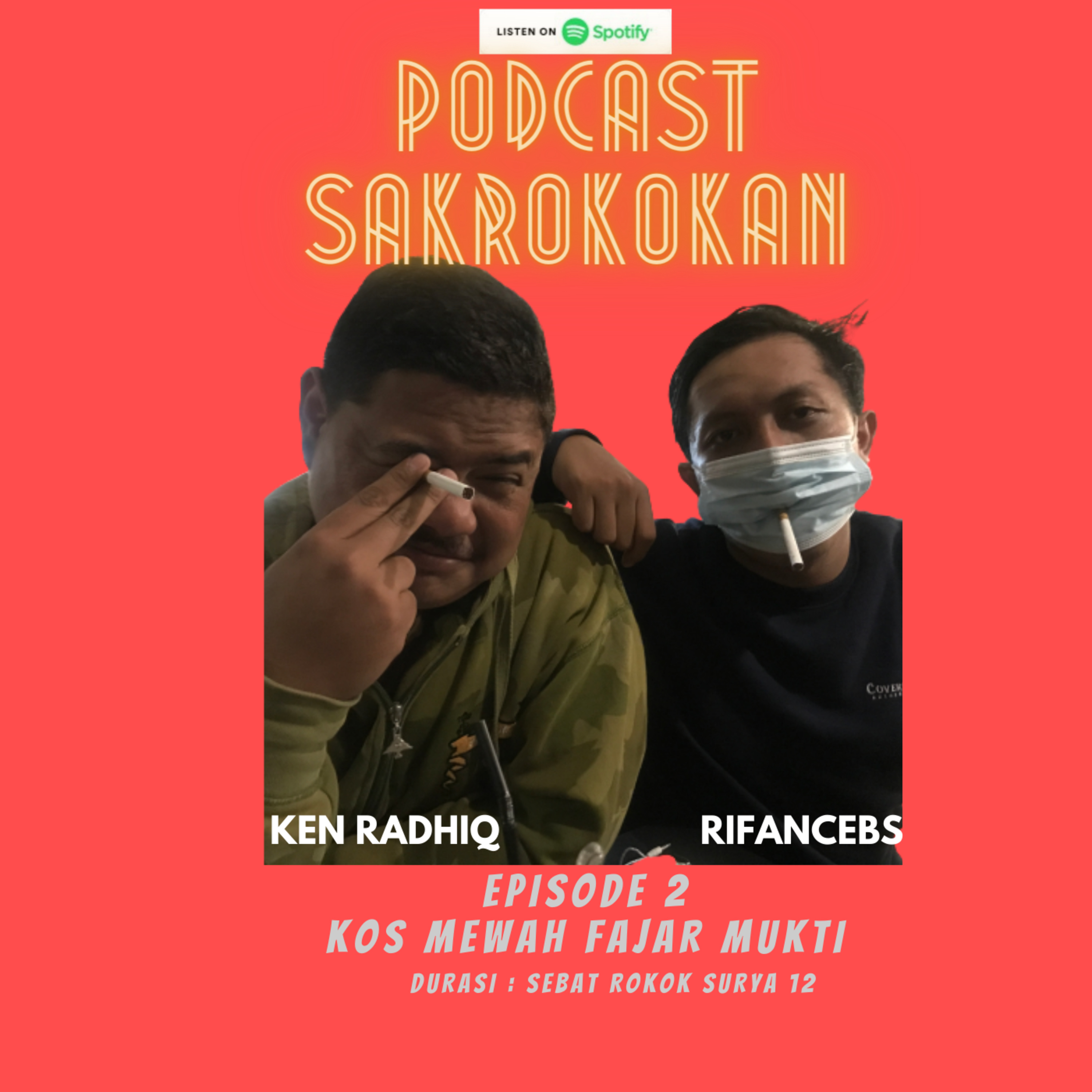 EPISODE 2 : KOSAN MEWAH FAJAR MUKTI episode artwork