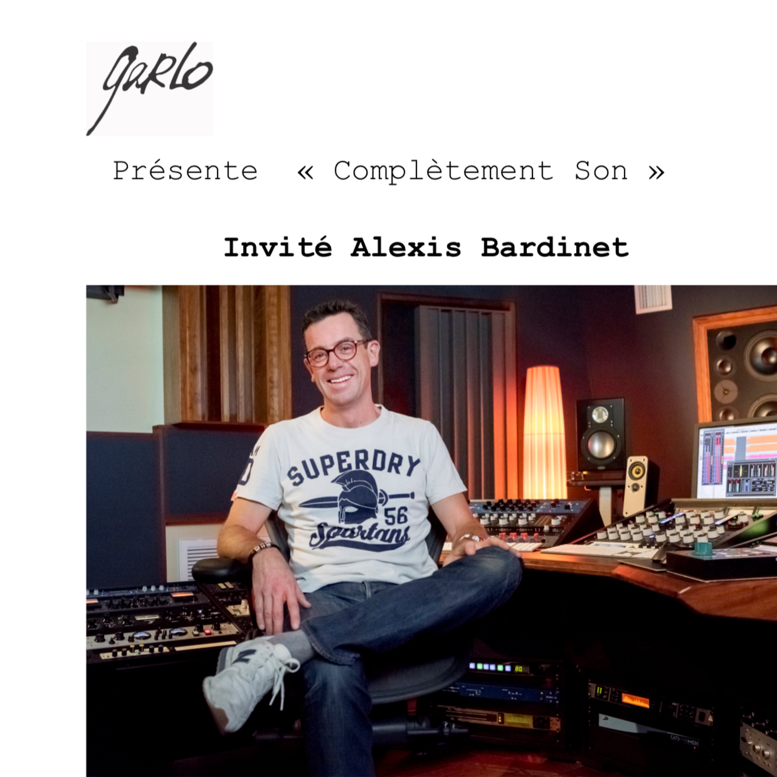 Garlo présente Complètement Son