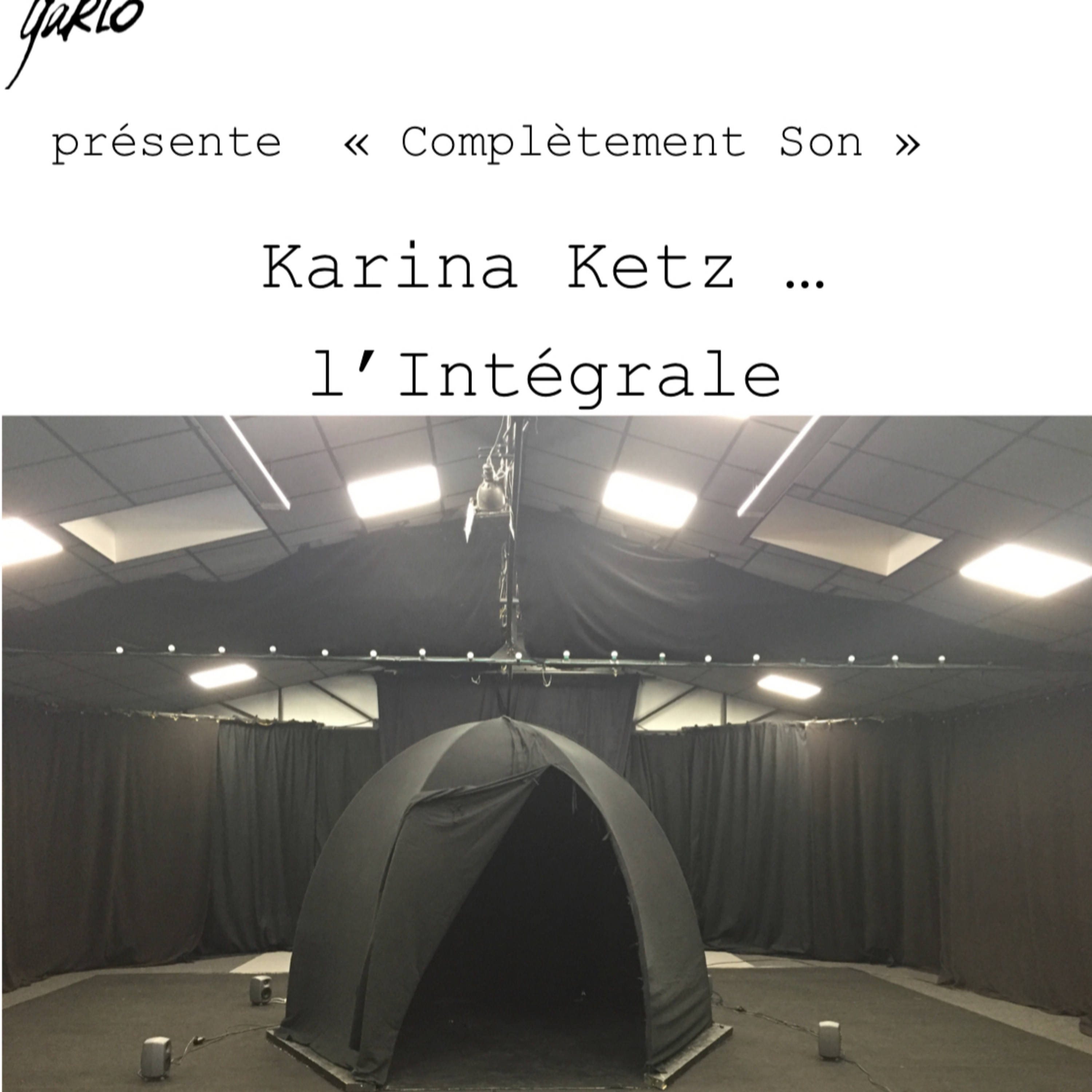 Garlo présente Complètement Son