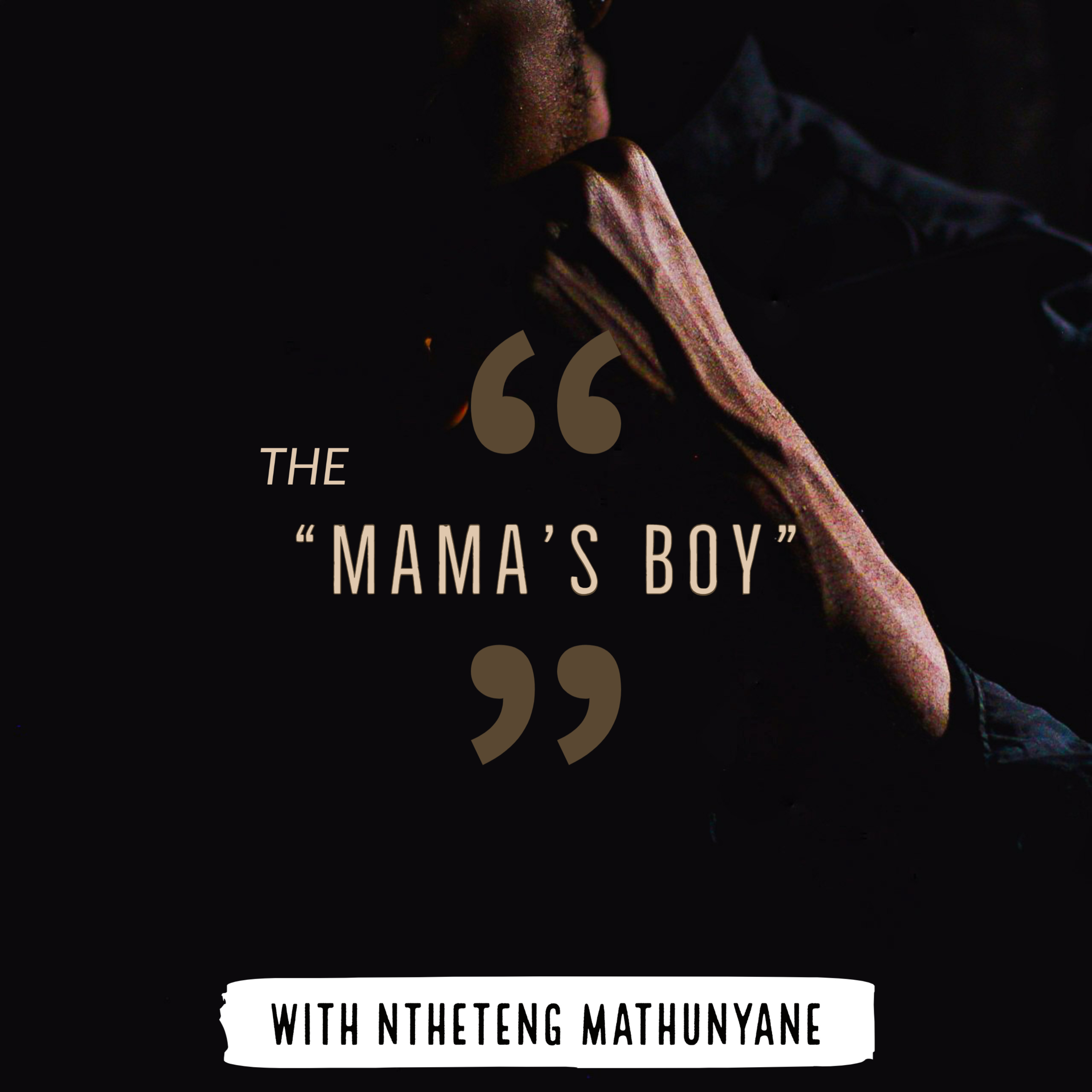 The "Mama's Boy"