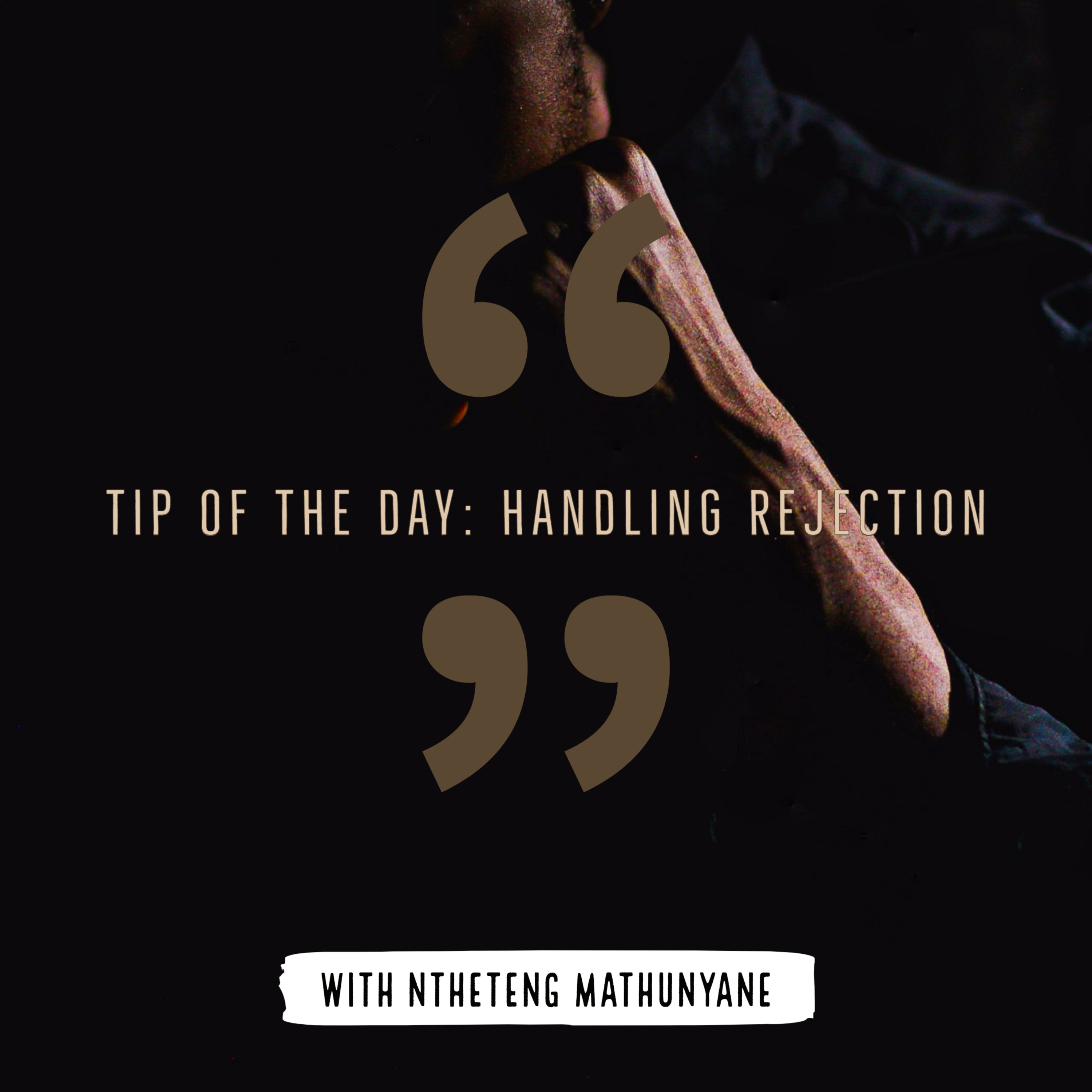 Tip of The Day - Handling Rejection