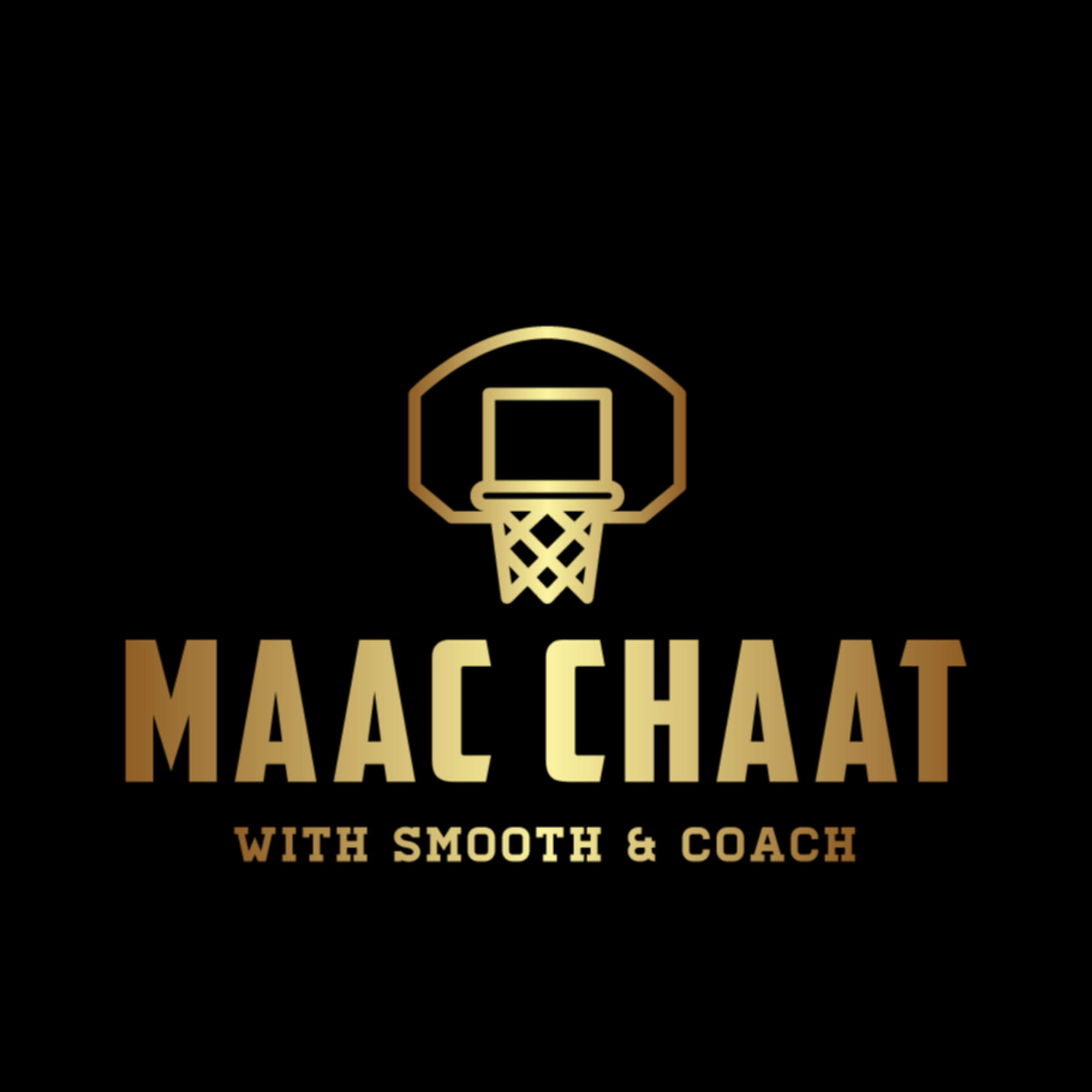 MAAC CHAAT with Smooth & Coach