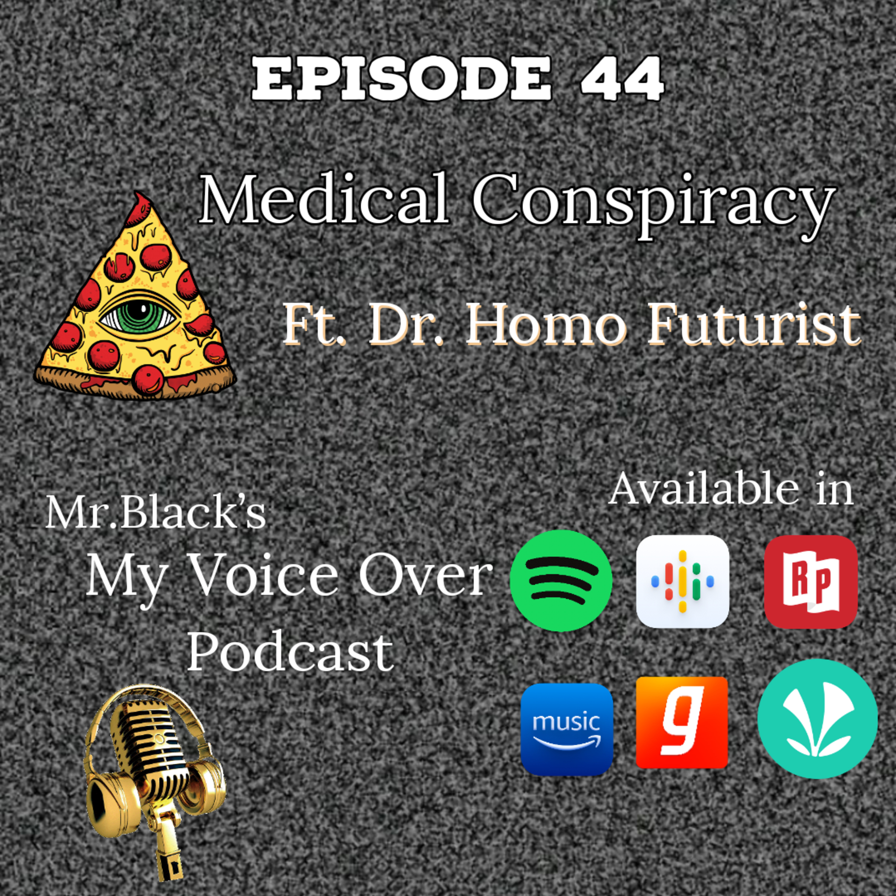 Medical Conspiracy ft. Dr.Homo Futurist episode artwork