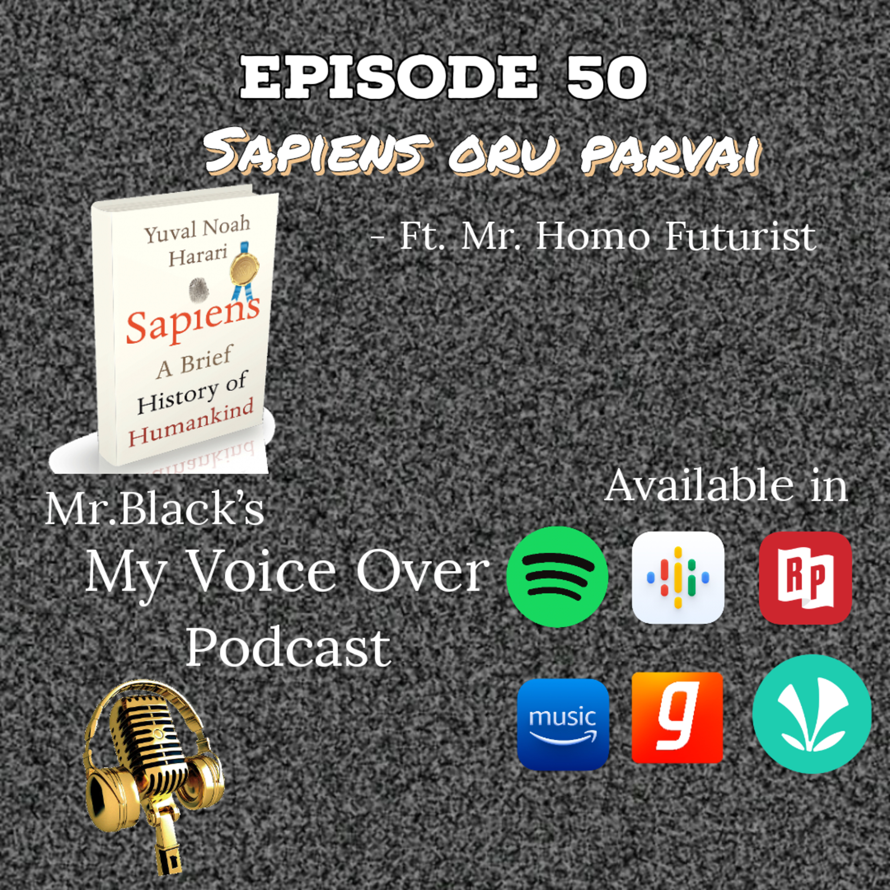 Sapiens oru parvai - Ft Mr. Homo Futurist 
