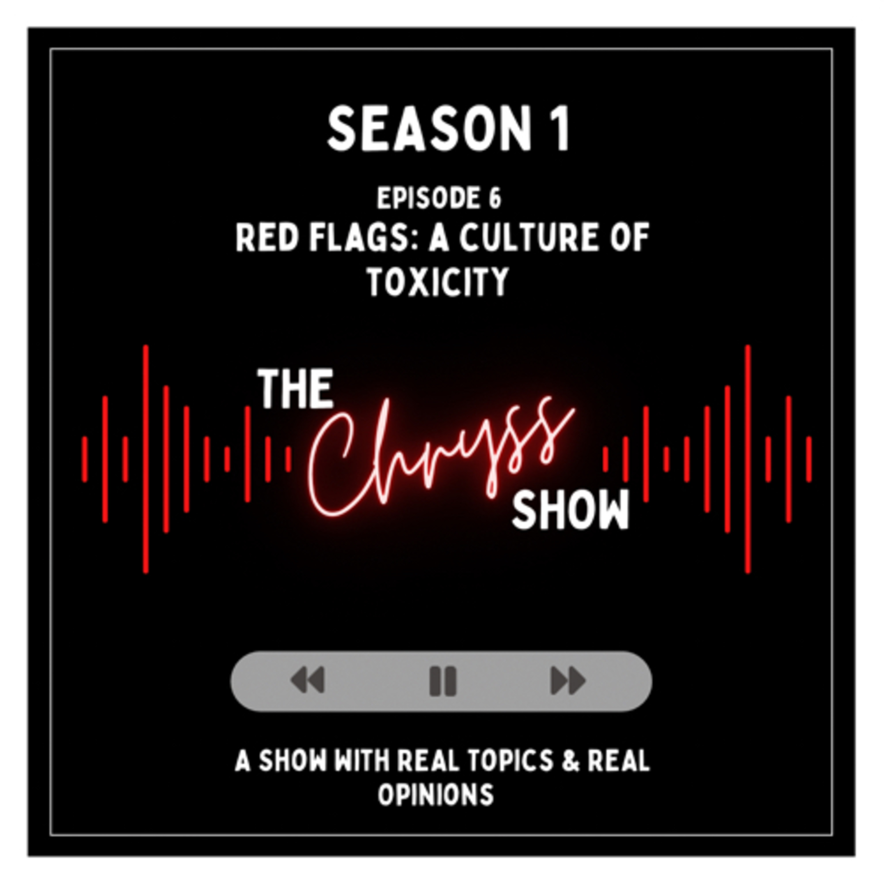 Red Flags: A Culture of Toxicity episode artwork