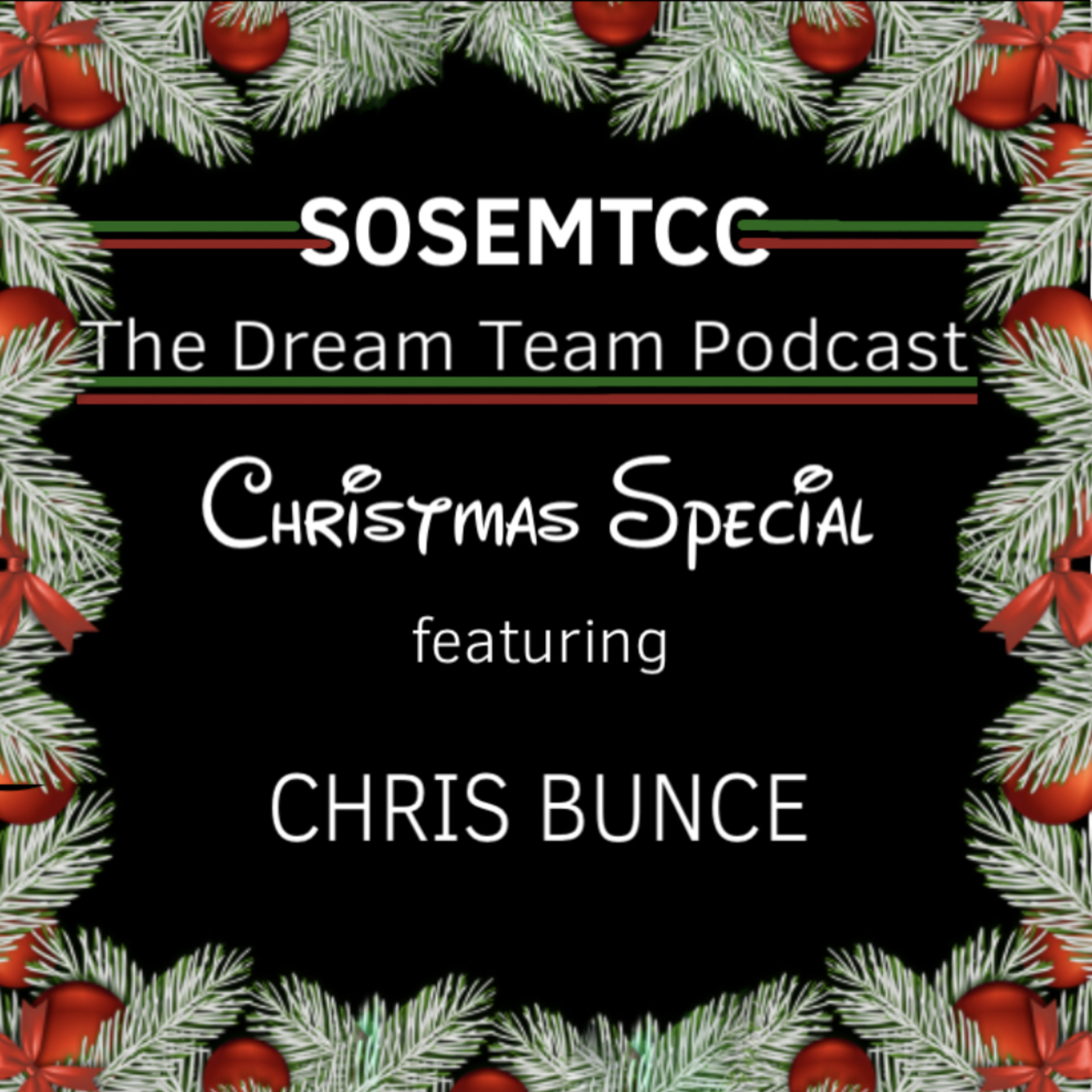 The Dream Team Podcast - Christmas Special (ft Chris Bunce)