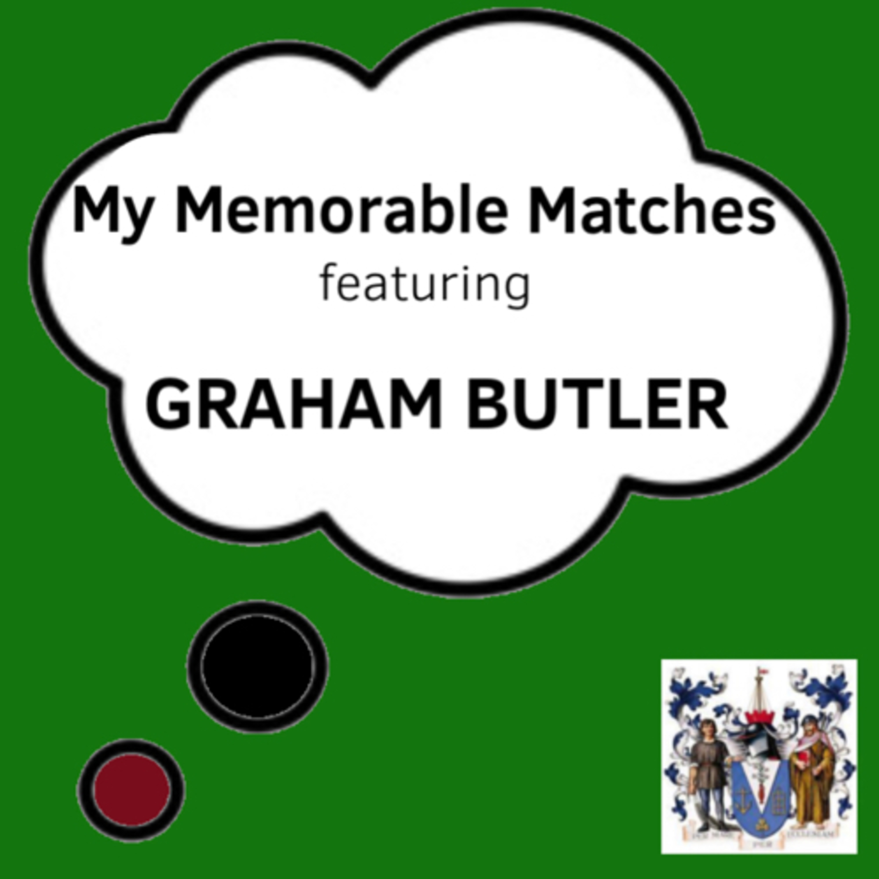 My Memorable Matches (ft Graham Butler)