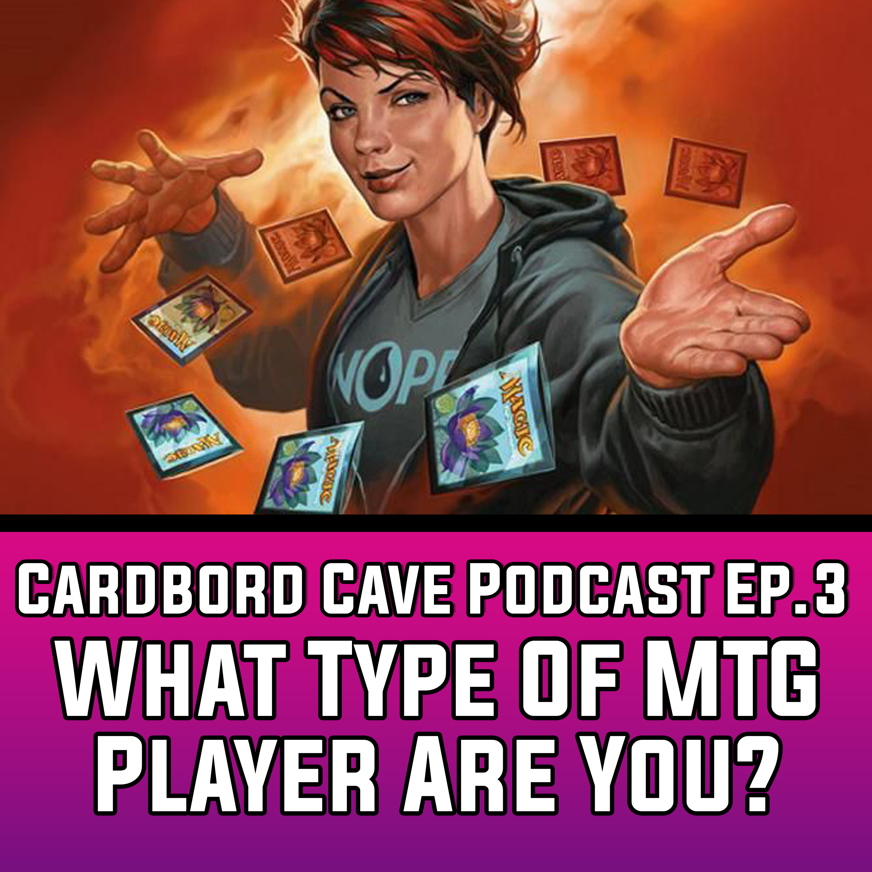 Cardboard Cave Podcast I Ep.3 I What Type Of MTG Player Are You? episode artwork