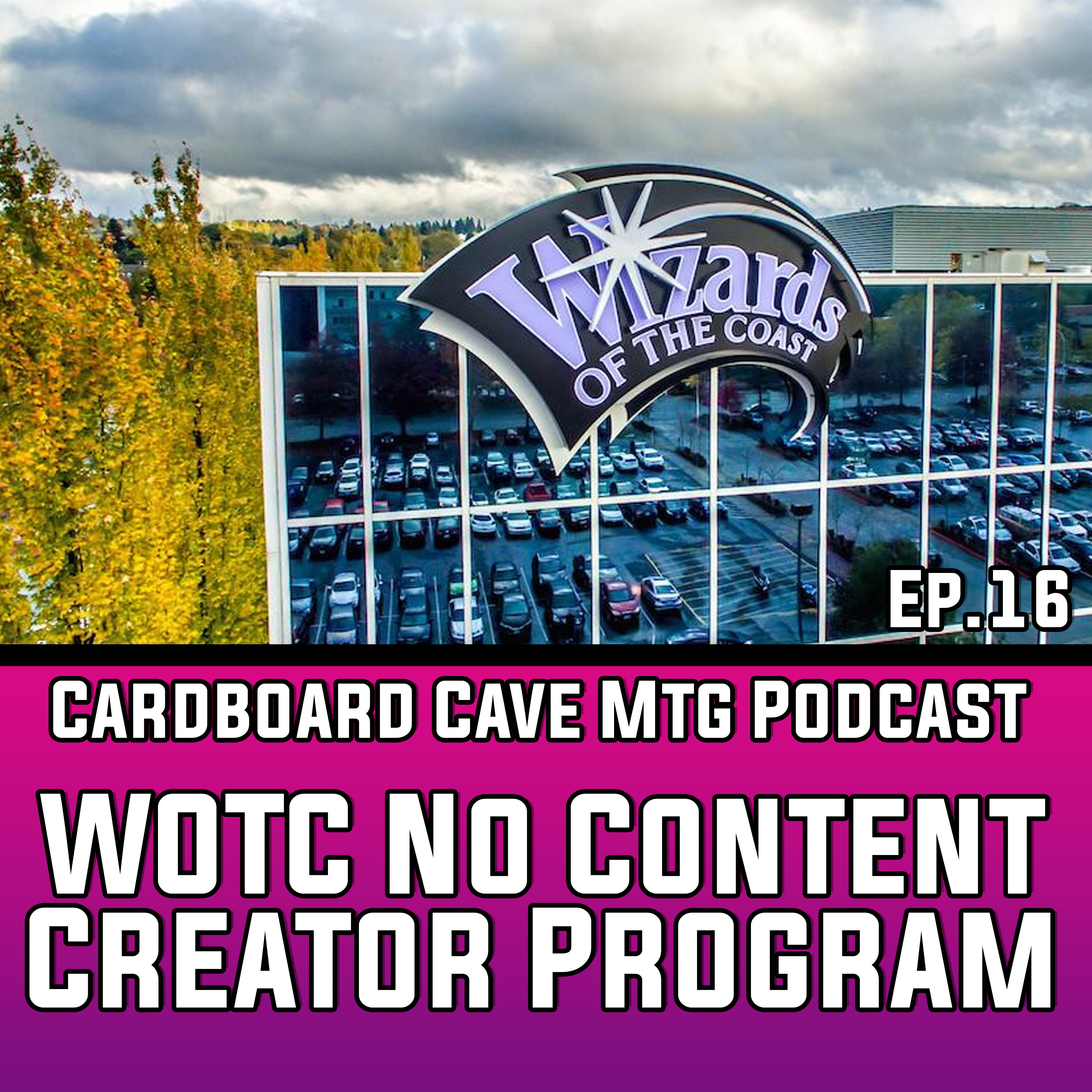 Cardboard Cave Podcast I Ep.16 I WOTC No Content Creator Program episode artwork