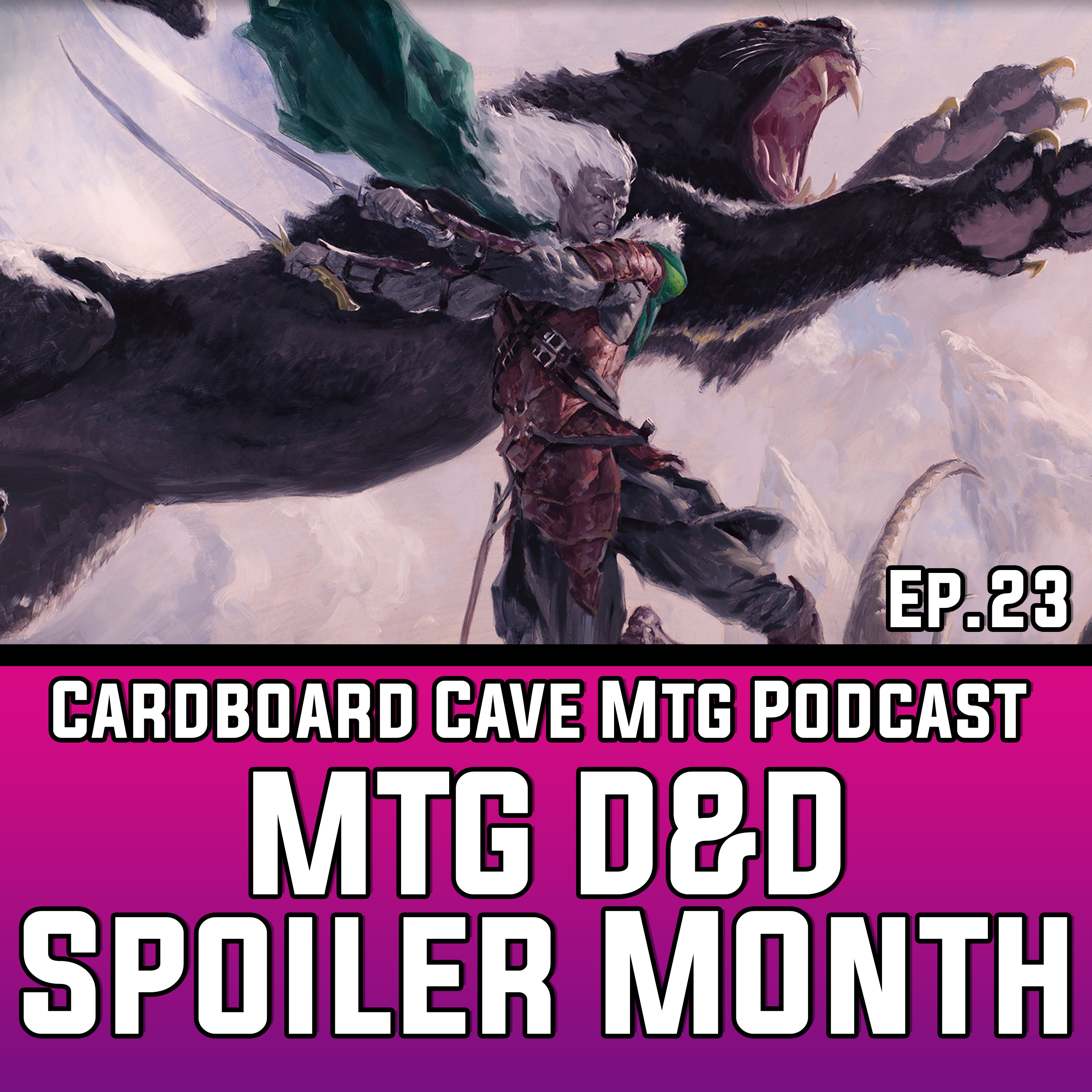 Cardboard Cave Podcast I Ep.23 I MTG D&D Spoilers episode artwork