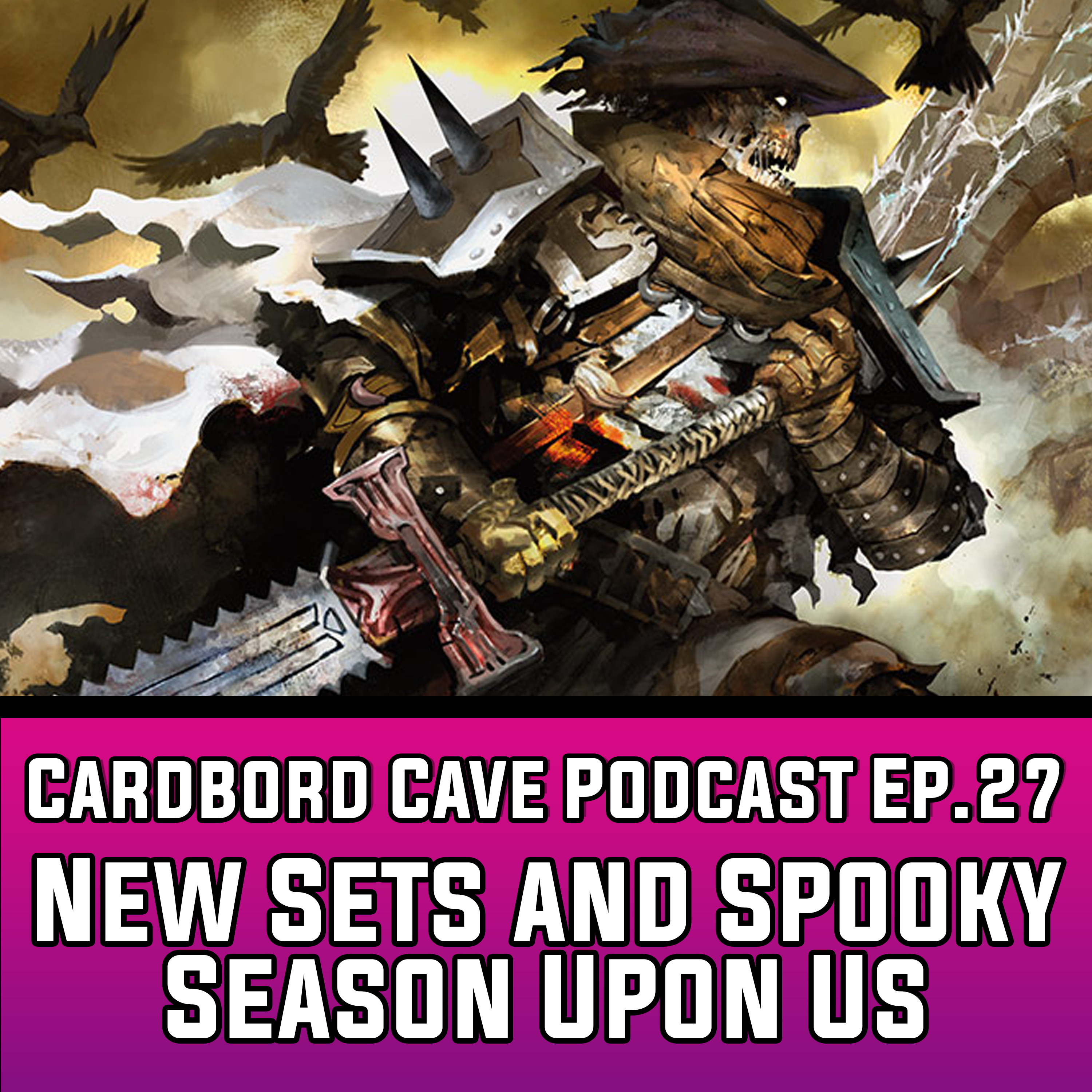 Cardboard Cave Podcast I Ep.27 I New Sets and Spooky Season Upon Us episode artwork