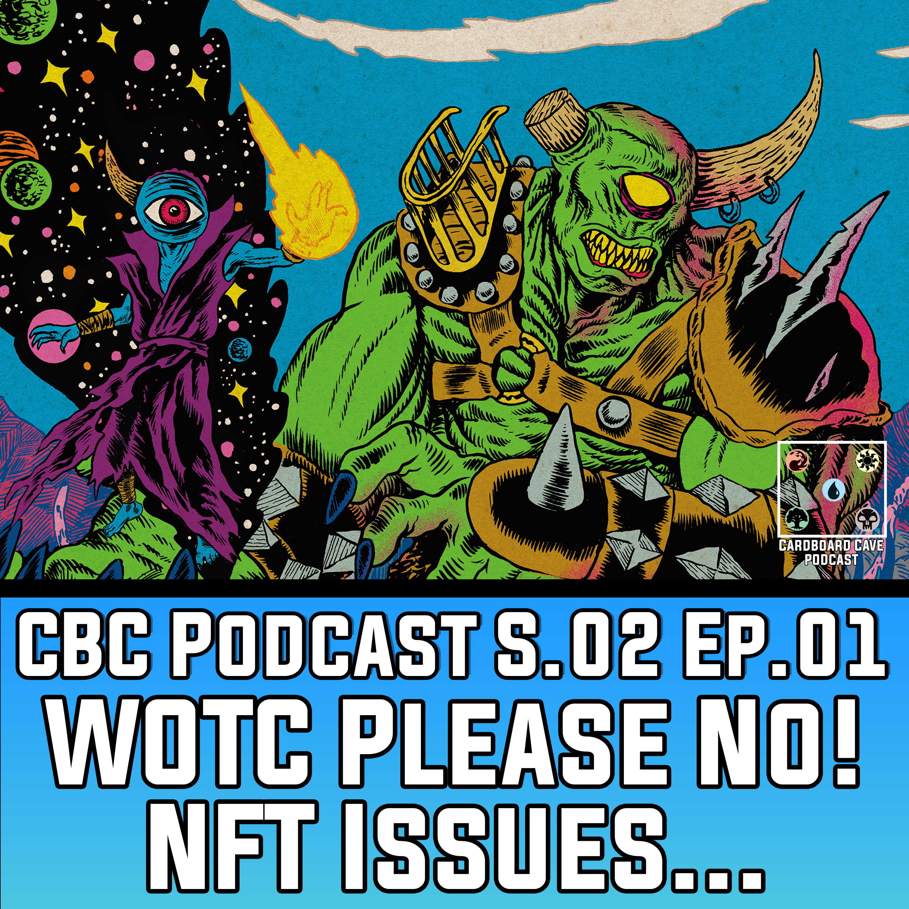 WOTC What We Don't Want To Reapeat and NFT Issues. Plus Spoilers! I S2 I EP.01 episode artwork