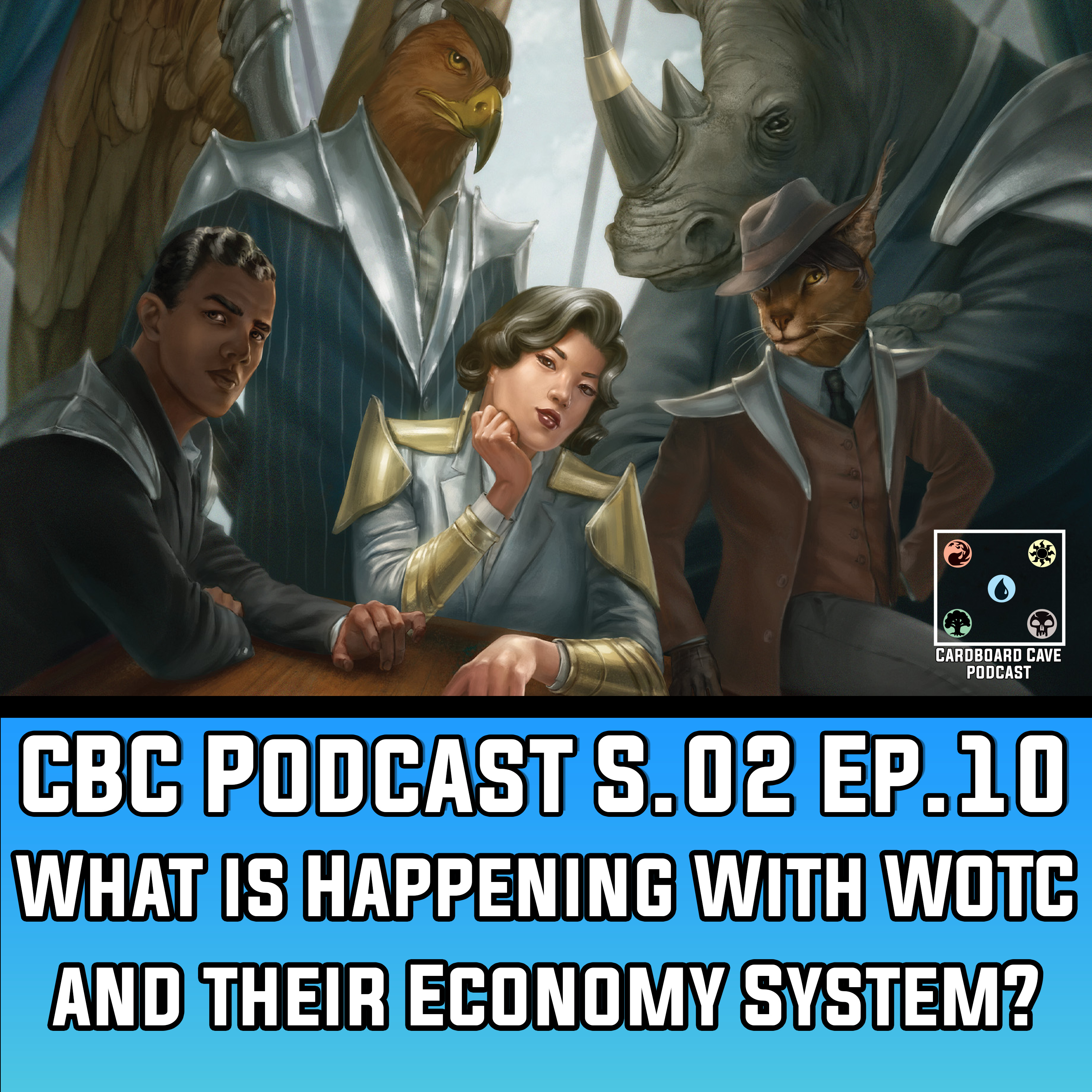 What is Happening With WOTC and their Economy System I S02 I Ep.10 episode artwork