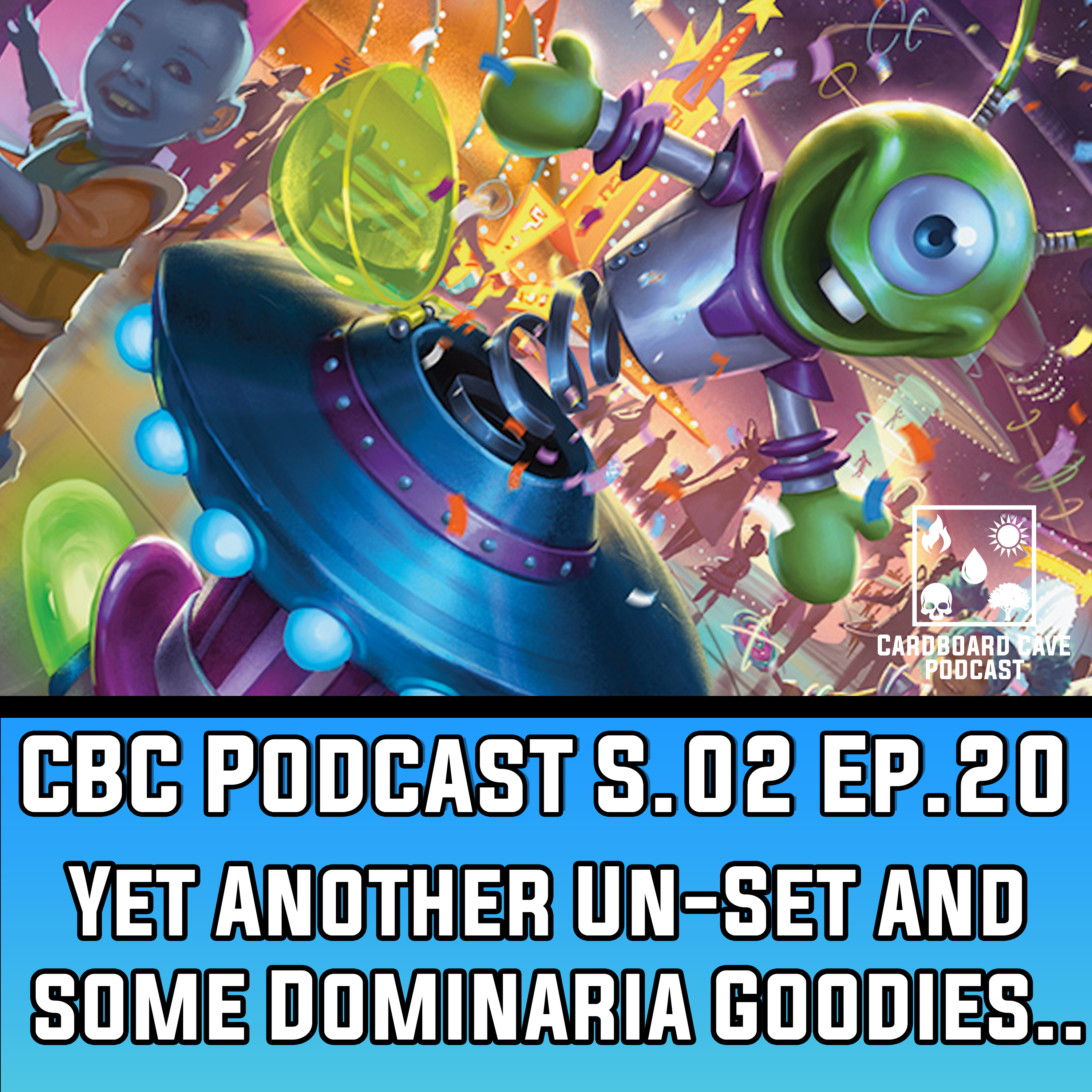 Yet Another Un-Set and some Dominaria Goodies... I S02 I Ep.20 episode artwork