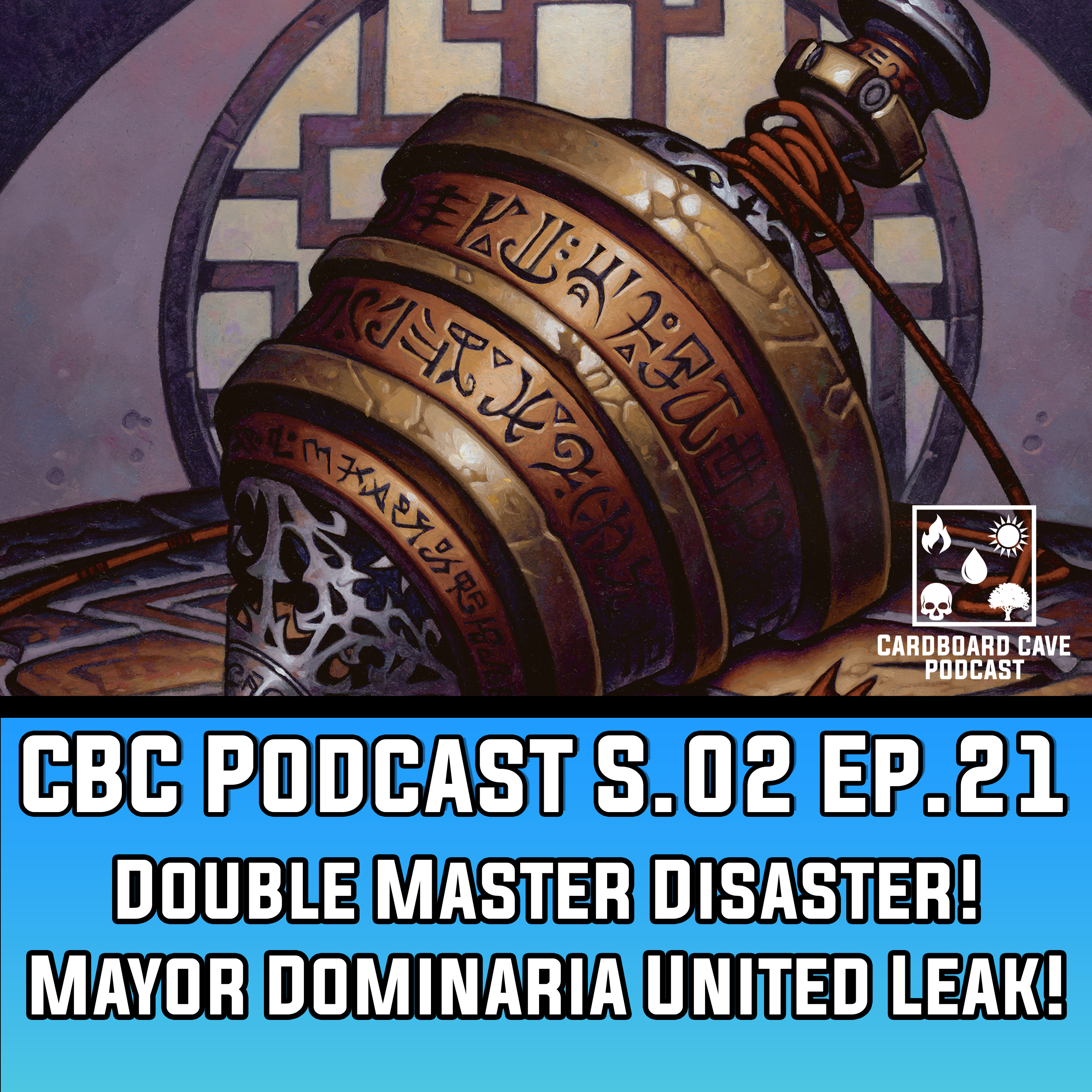 Double Master Disaster! Mayor Dominaria United Leak! I S02 I Ep.21 episode artwork