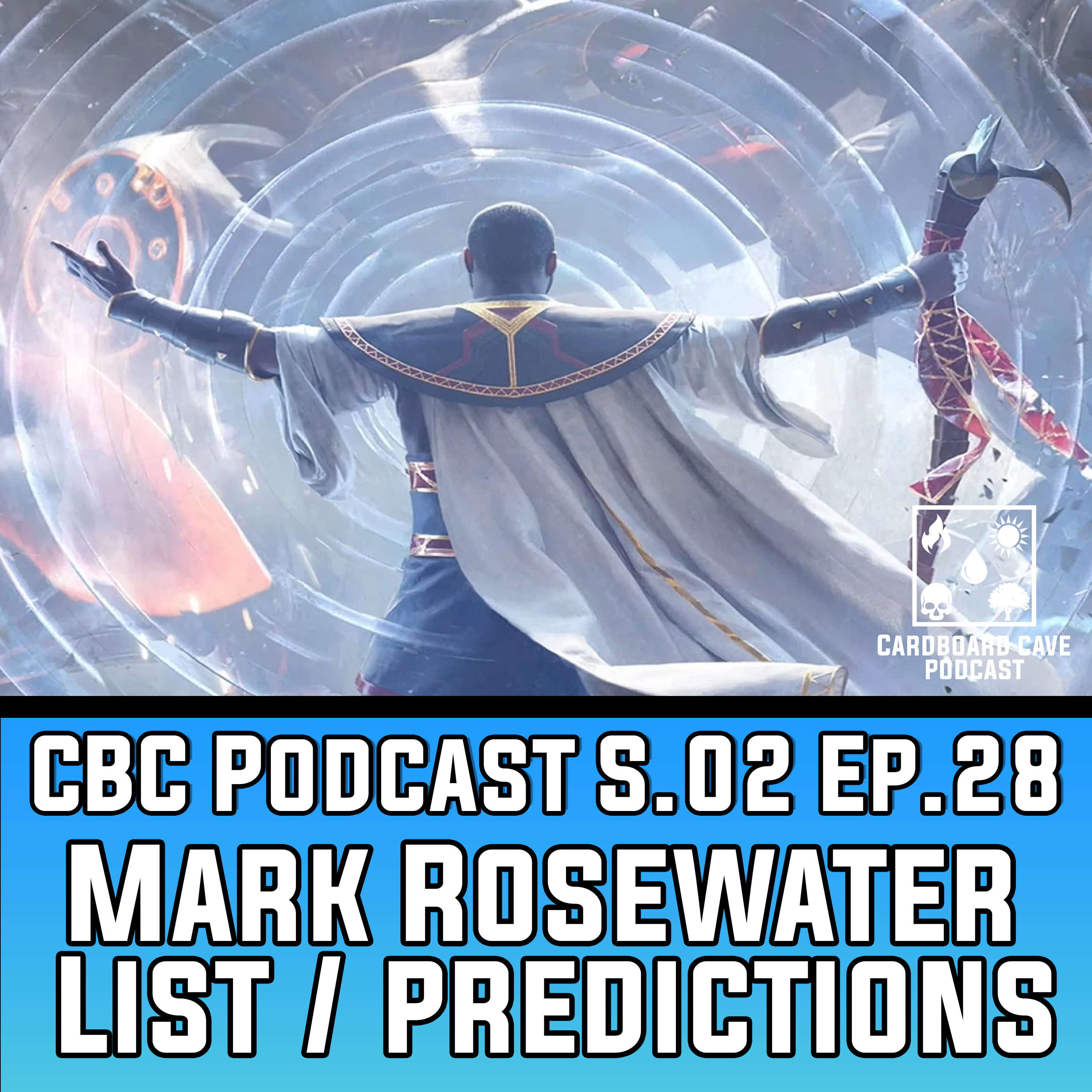 Mark Rosewater List/Predictions I Ep.28 I S02 episode artwork