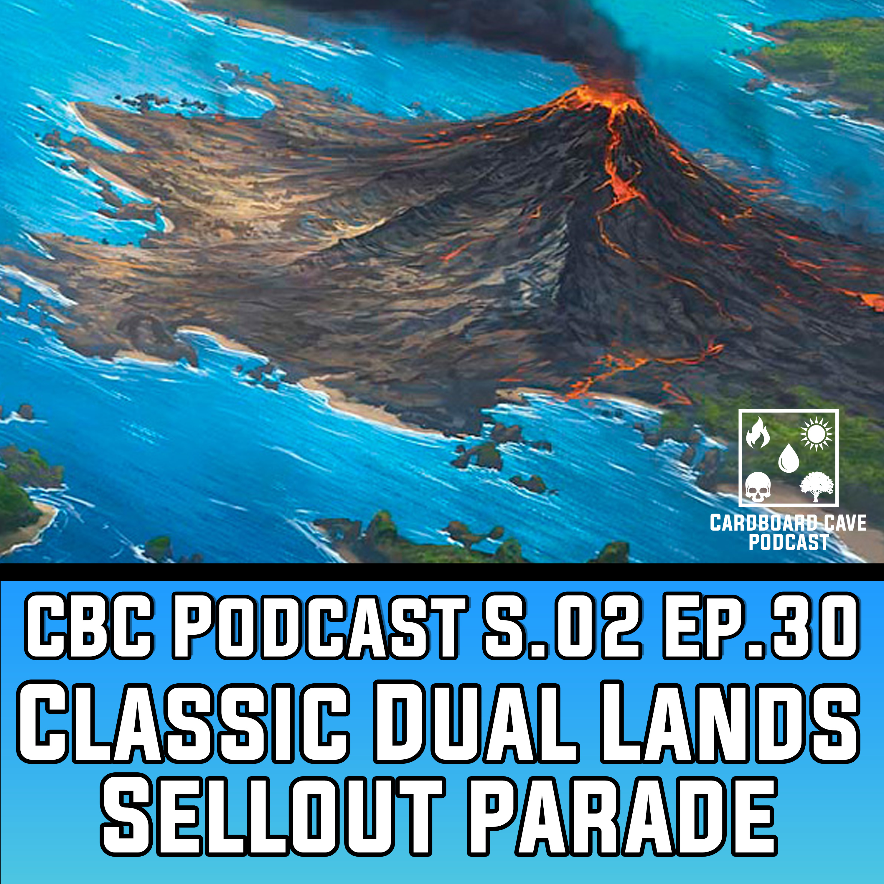 Classic Dual Lands Sellout Parrade I S02 I EP.30 episode artwork