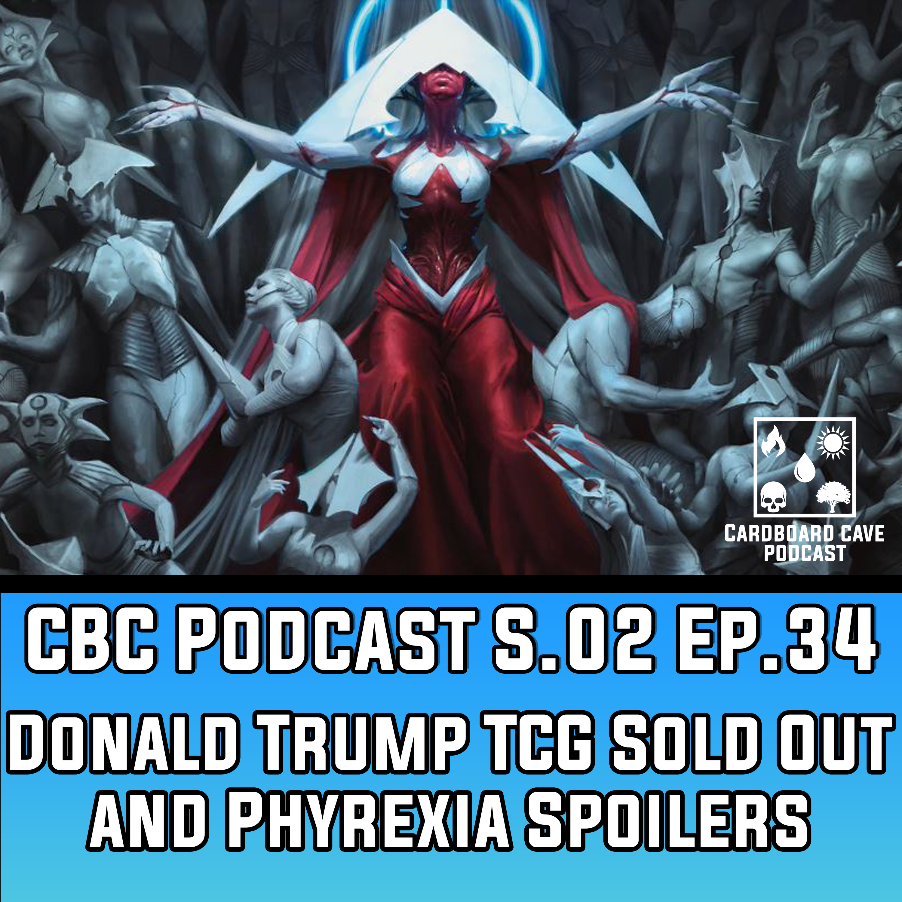 Donald Trump TCG Sold Out and Phyrexia Spoilers I S02 I Ep.34 episode artwork