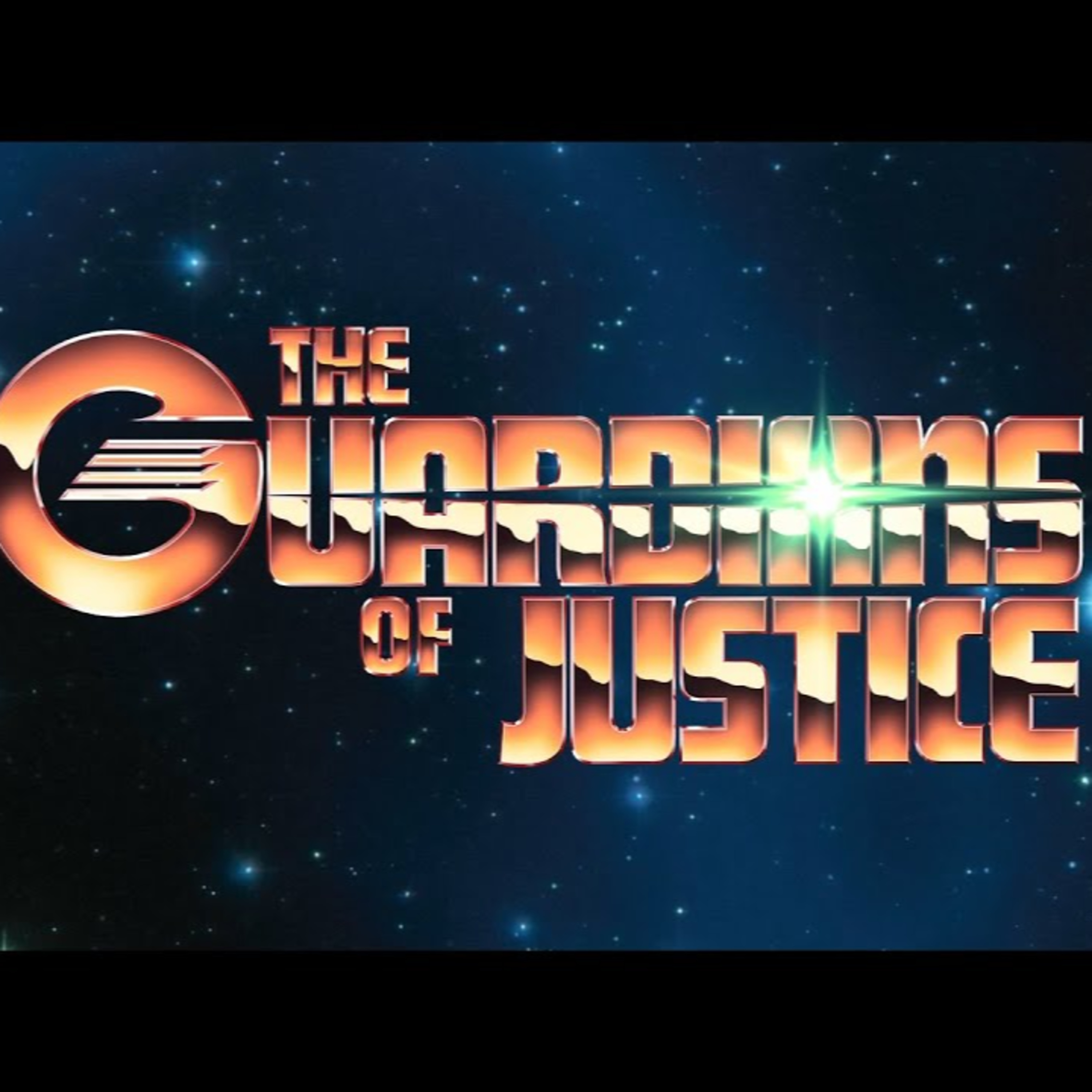 Captains Log: The Guardians of Justice S1E1&2 episode artwork