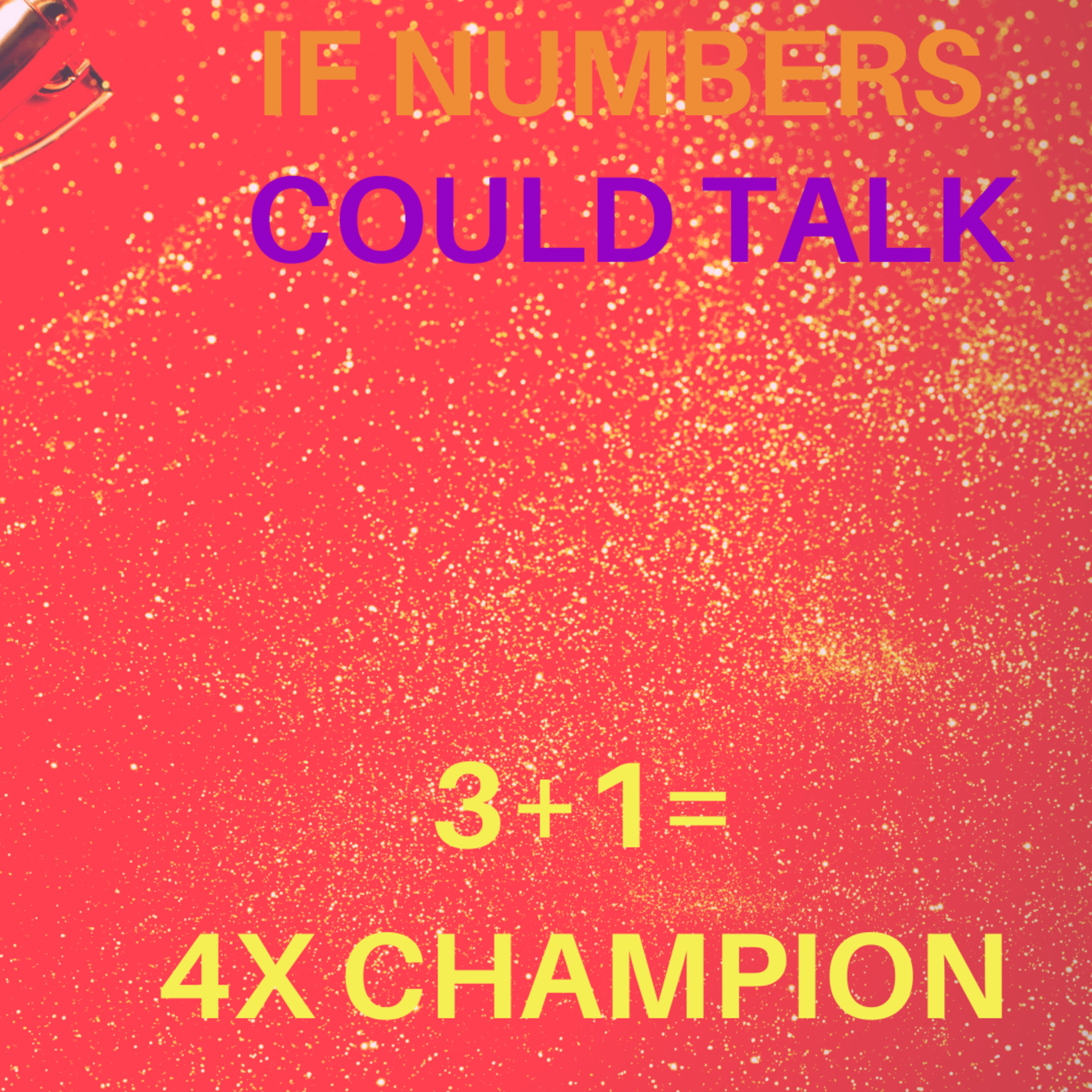 If Numbers Could Talk