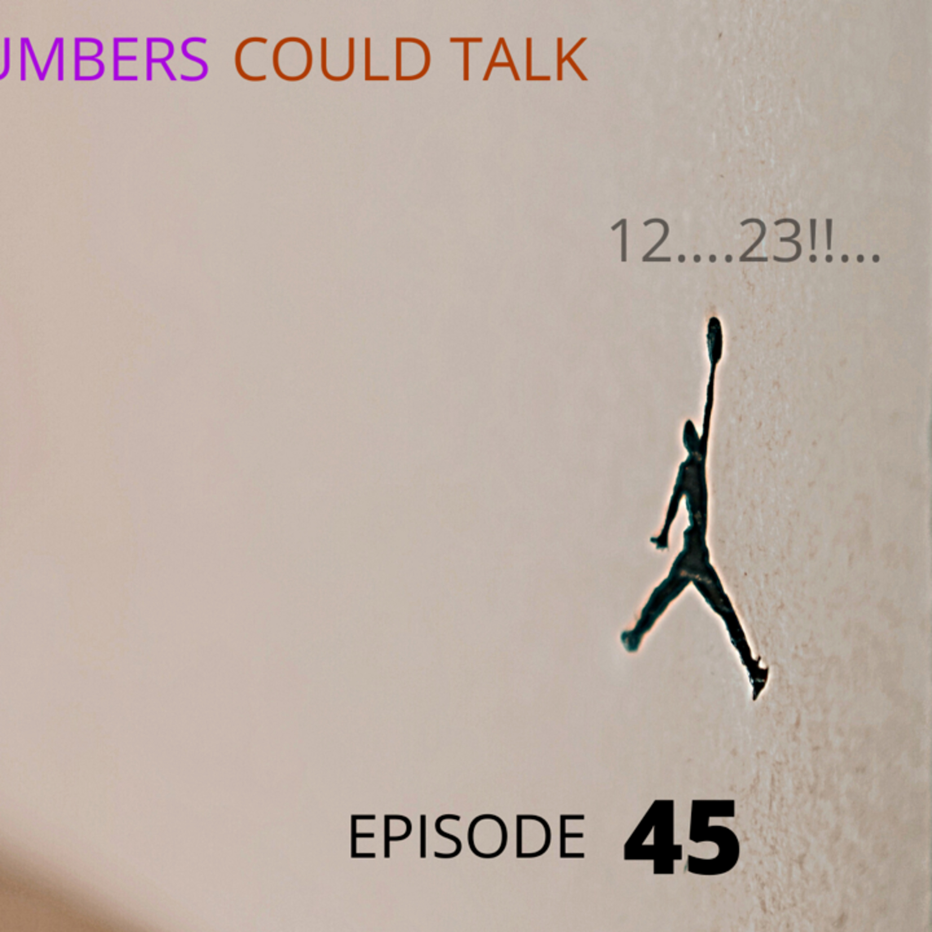 If Numbers Could Talk