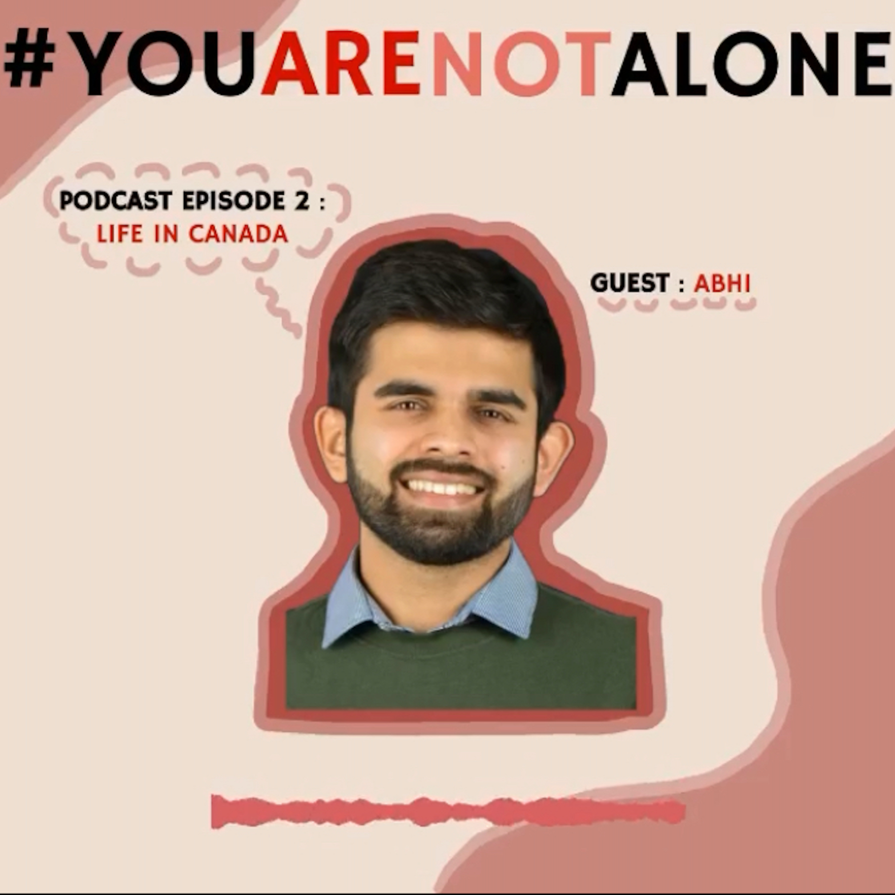 #YouAreNotAlone, Episode 2: Are you curious about life in Canada? episode artwork