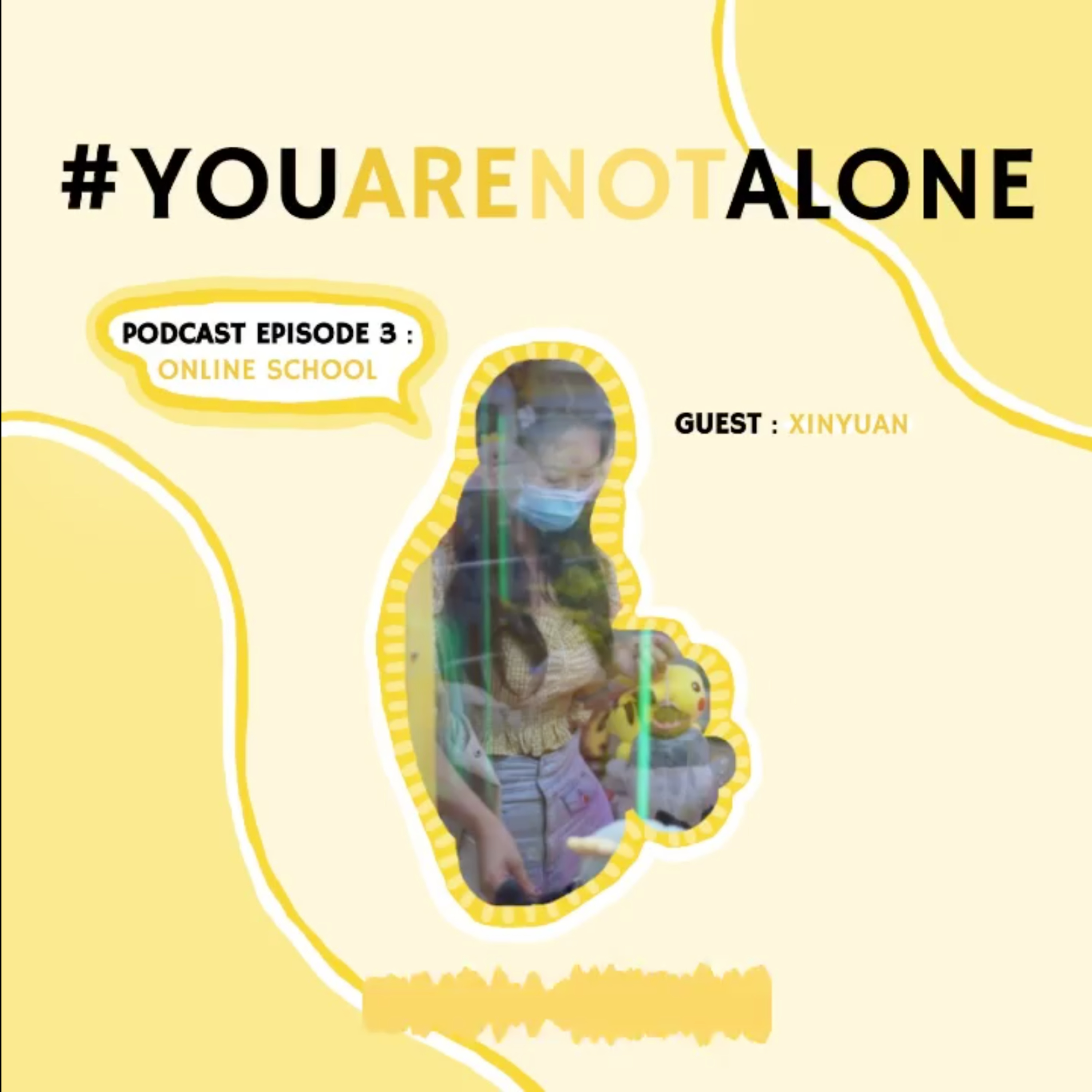 #YouAreNotAlone, Episode 3: How has online school been going for you? episode artwork