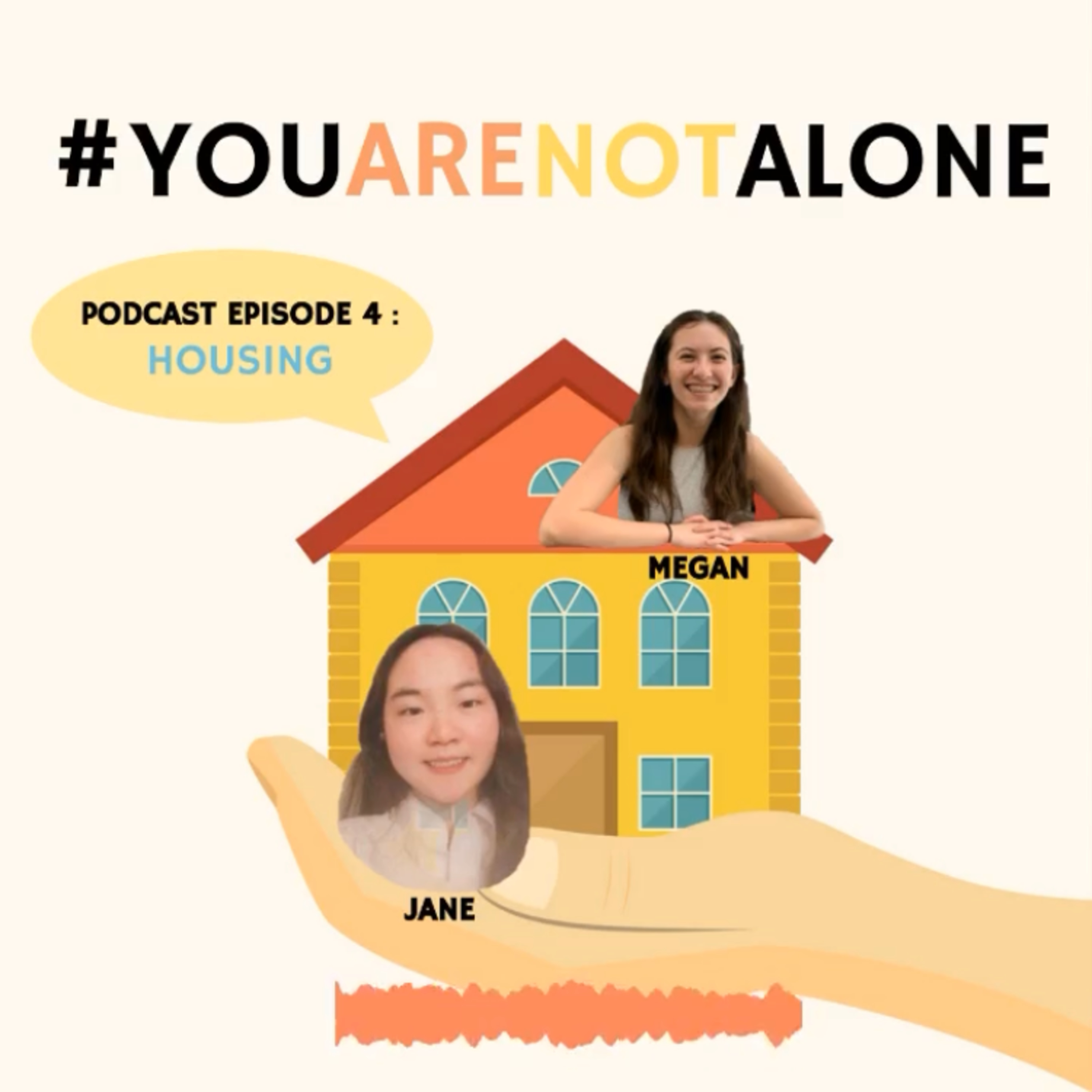 #YouAreNotAlone, Episode 4: Looking for Housing & Narrowing Your Search