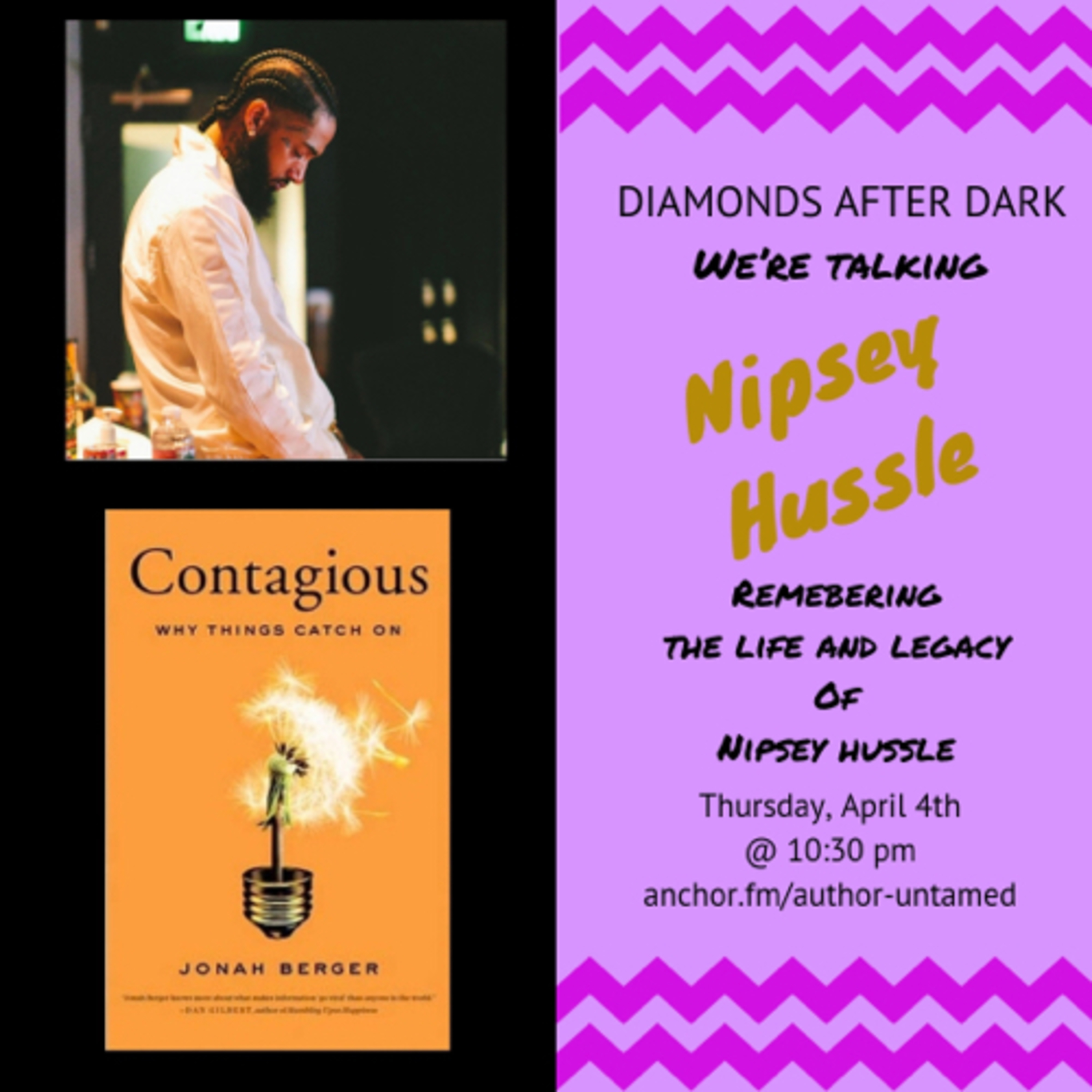 Diamonds After Dark- Remembering the Life and Legacy of Nipsey Hussle Diamonds After Dark- Remembering the Life and Legacy of Nipsey Hussle