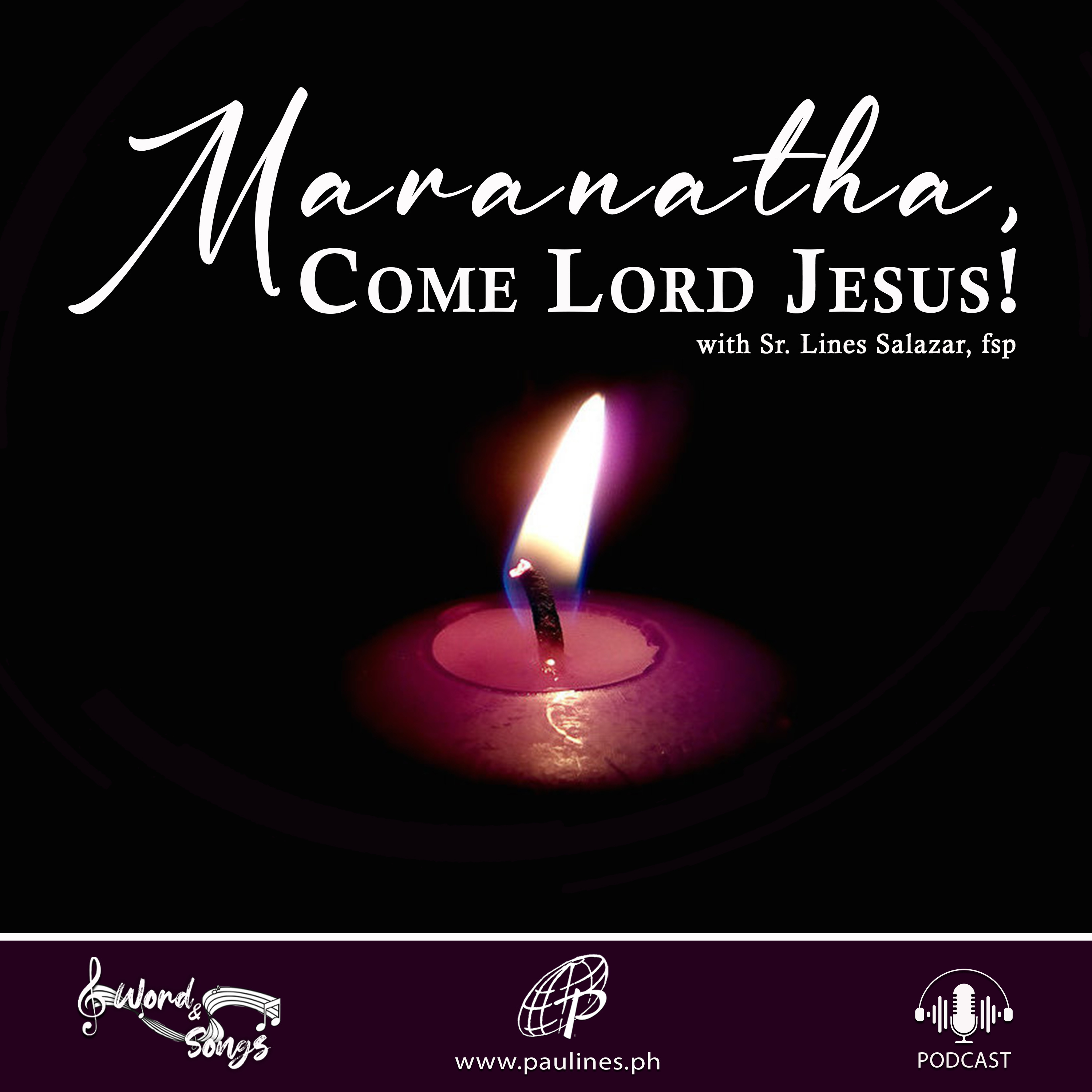 Maranatha, Come Lord Jesus! episode artwork