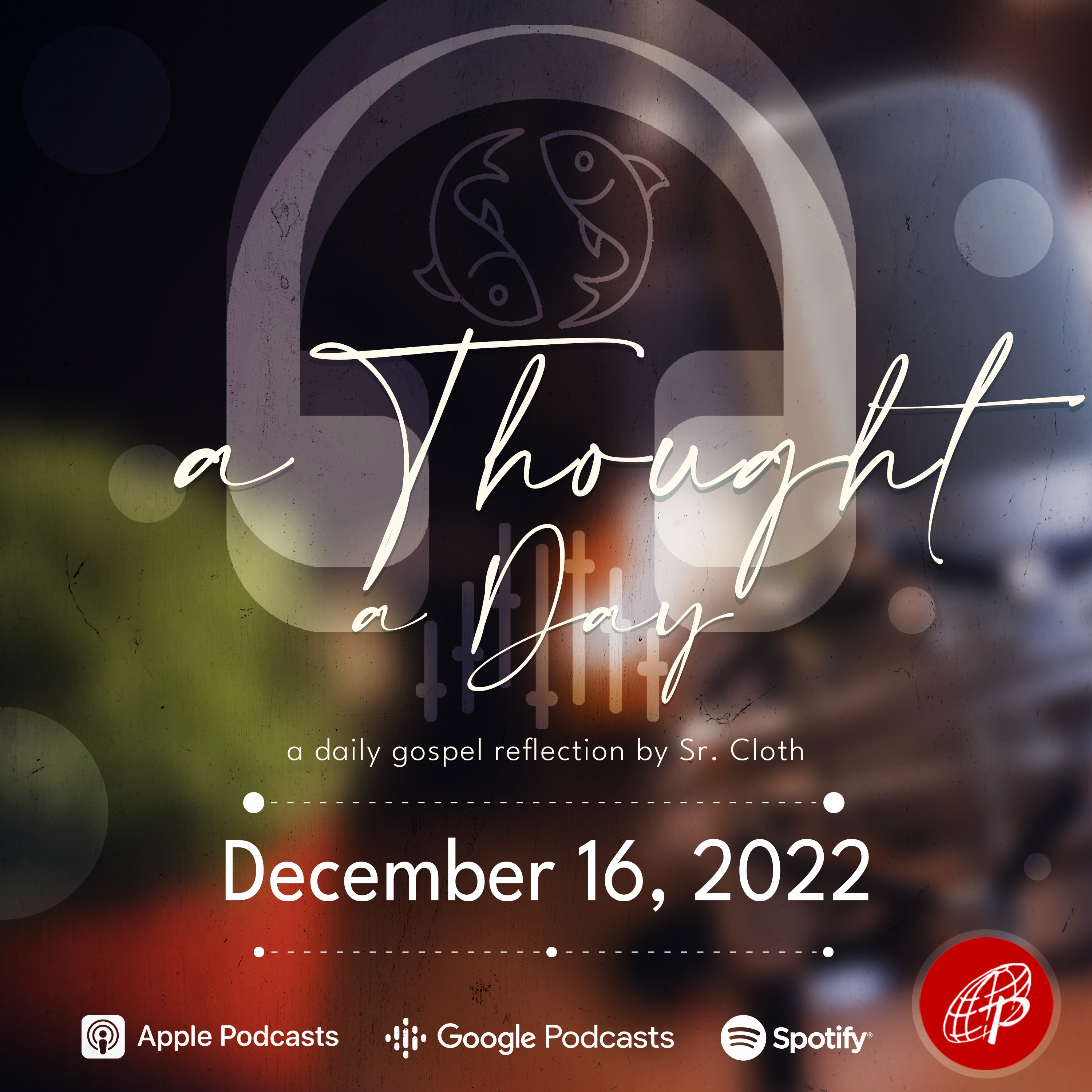 A THOUGHT A DAY | December 16, 2022 episode artwork
